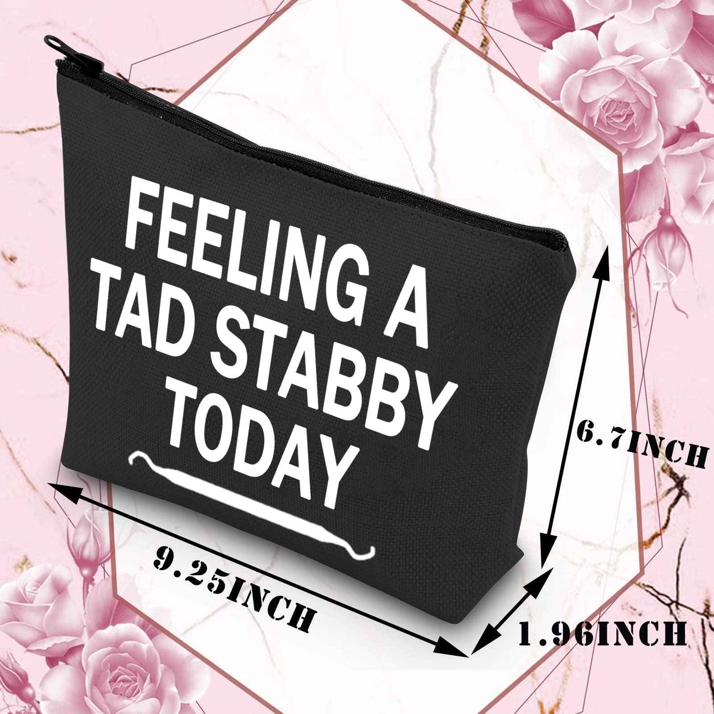 BDPWSS Funny Dentist Gift Dental Makeup Bag For Women Dental Hygienist New Dentist Gift Feeling a Tad Stabby Today Gift For DA DH Dental Student Dentist Graduation Gift (Felling tab stabby bl)