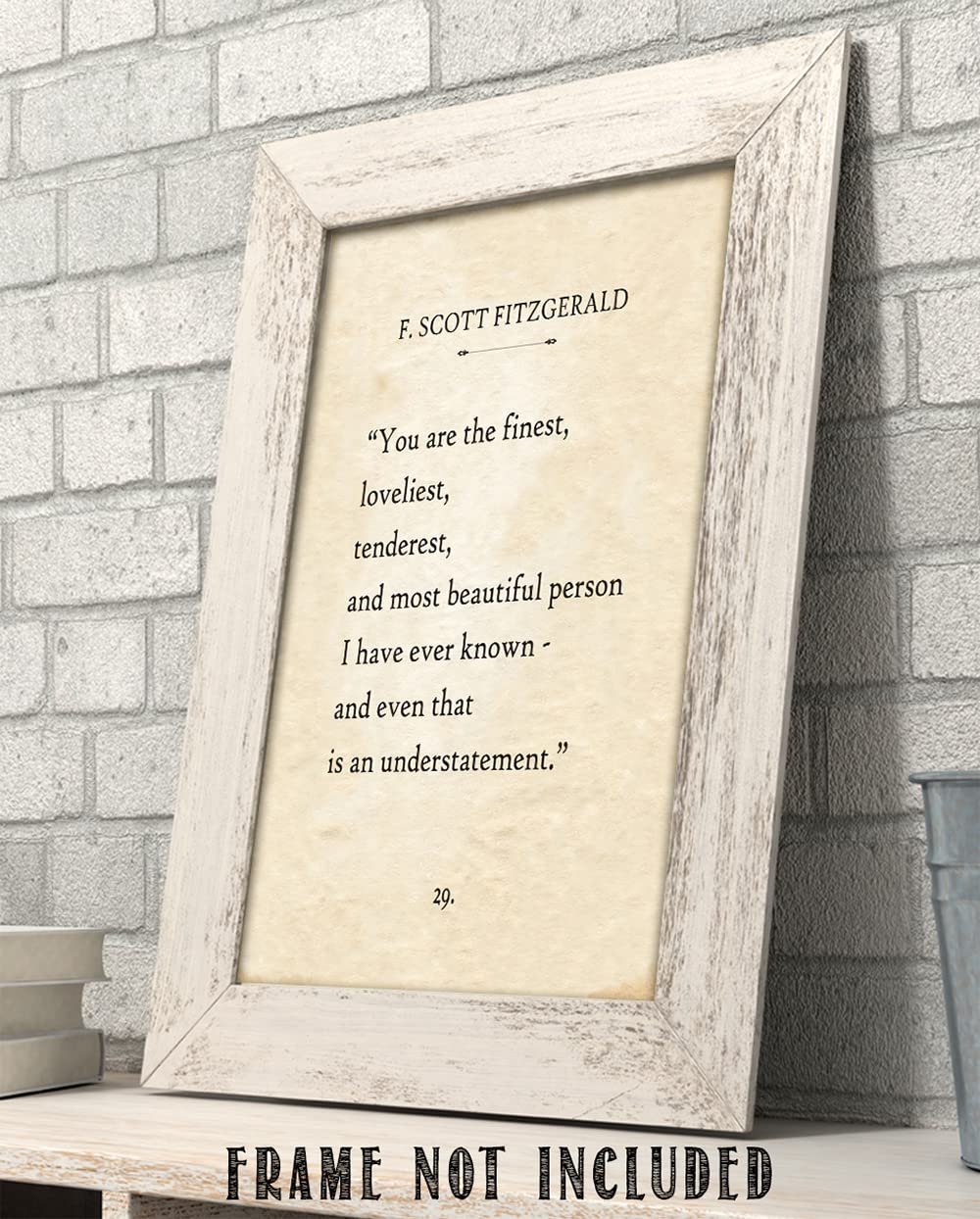 F. Scott Fitzgerald - You Are The Finest, Loveliest, Tenderest, and Most Beautiful Person - 11x14 Unframed Literary Quote Book Page Art Print - Beautiful Wedding, Anniversary, Or Valentine's Day Gift