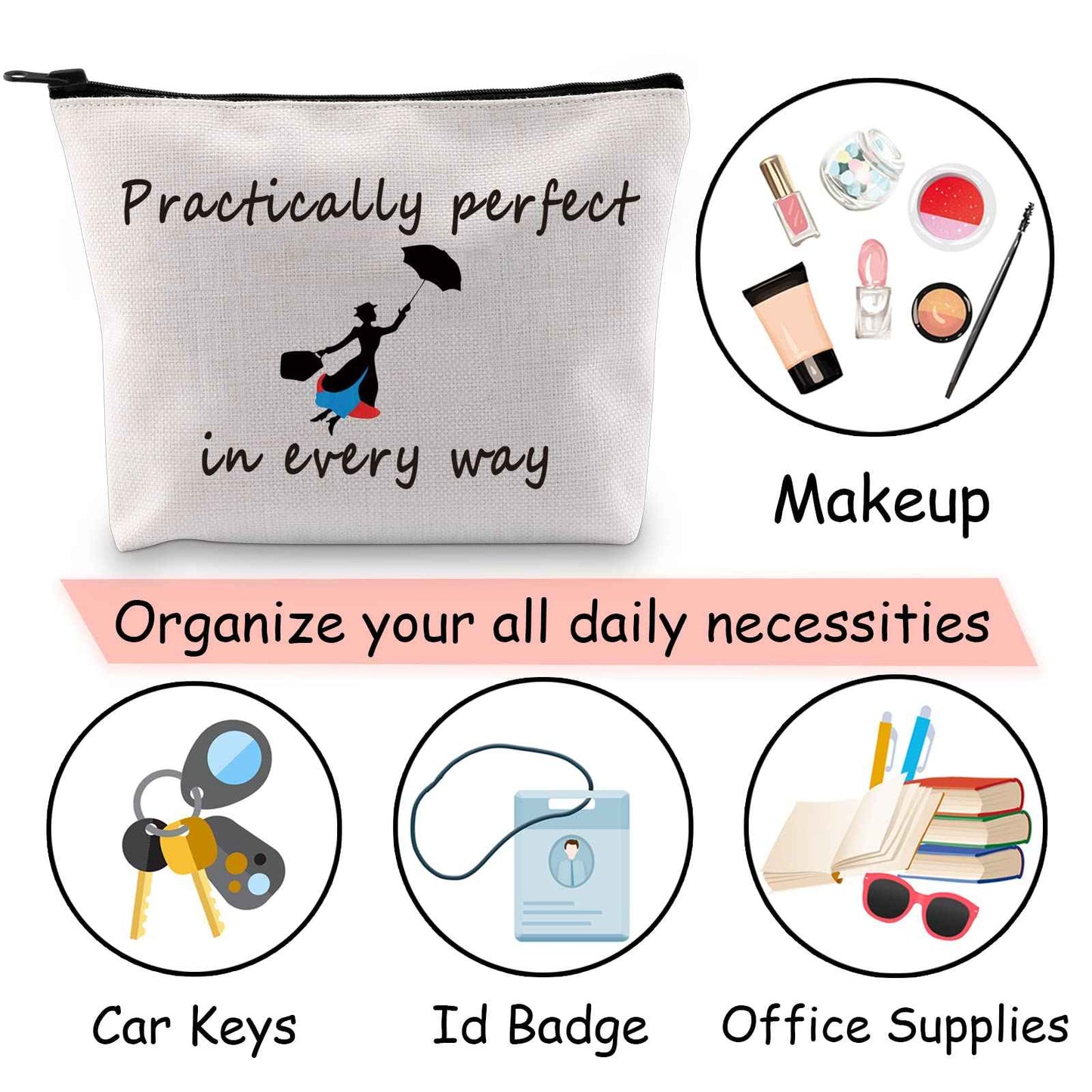 JXGZSO Mary Quote Makeup Bag Pencil Bag Practically Perfect in Every Way Movie Inspired Gift