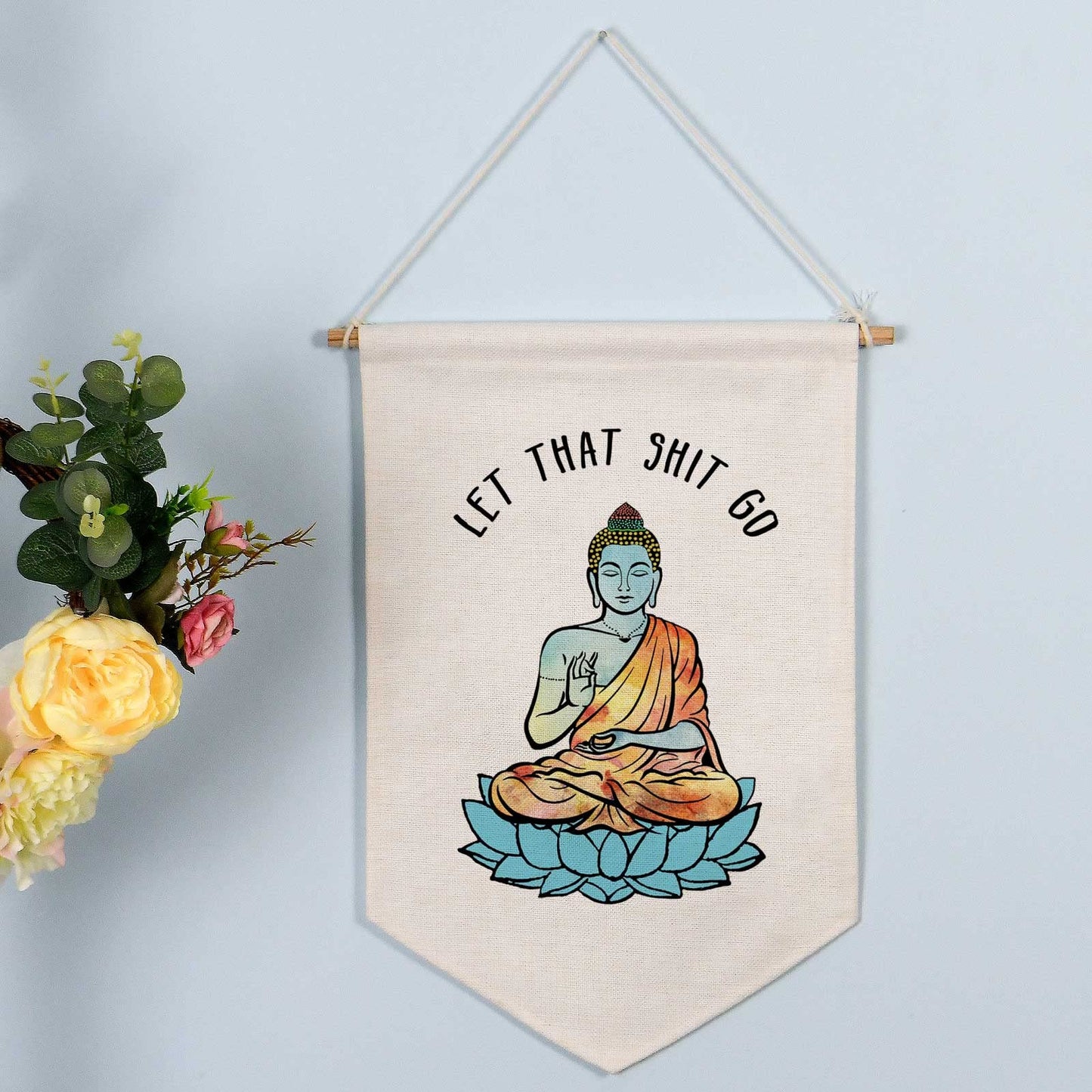 Buddha Wall Linen Hanging Banner, Let That Sh-it Go, Funny Poster, Bathroom Wall Hanging, Yoga Zen Decor, Wall Hanging Banners, Farmhouse Bathroom, Bathroom Humor, Home Decor, Farmhouse Sign