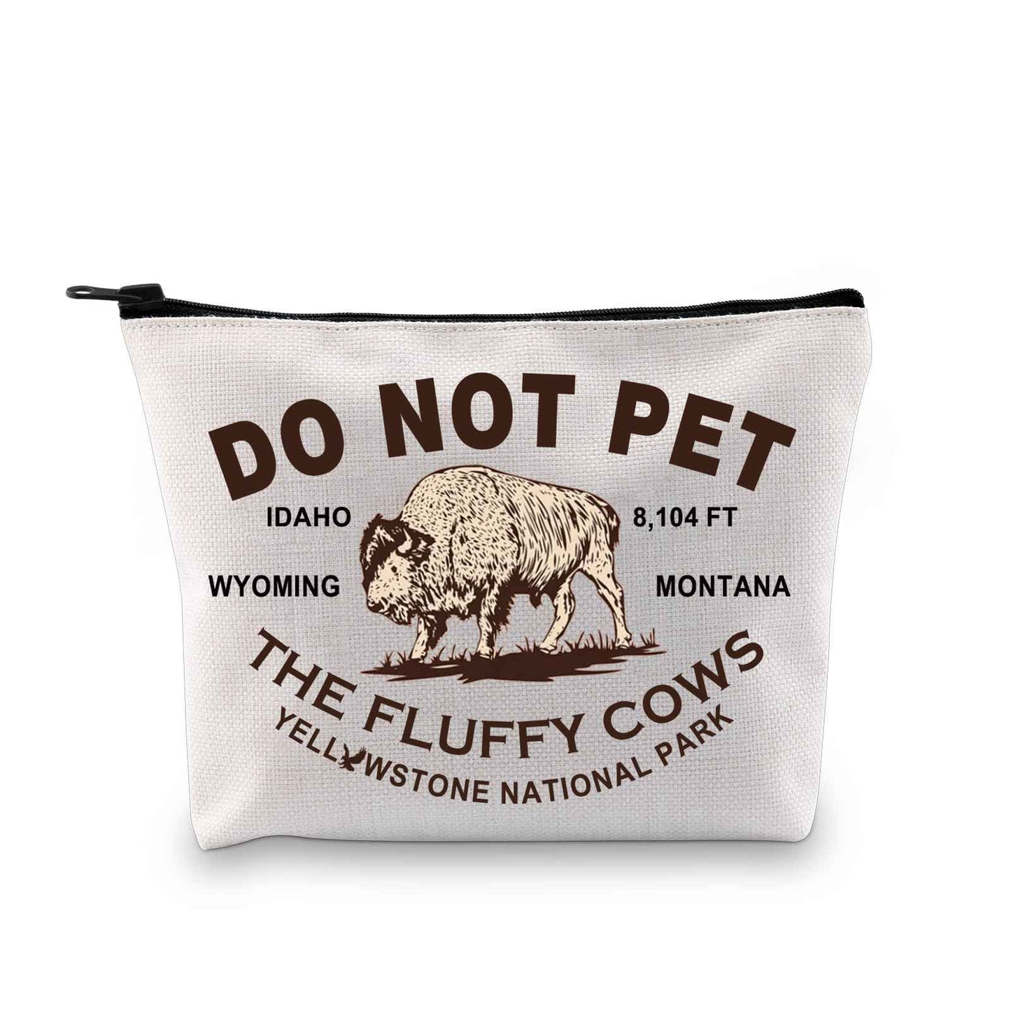 American Bison Buffalo Gift Buffalo Wyoming Souvenir Gift Do Not Pet the Fluffy Cows Buffalo Quote Makeup Bag (WYOMING MONTANA Bag)