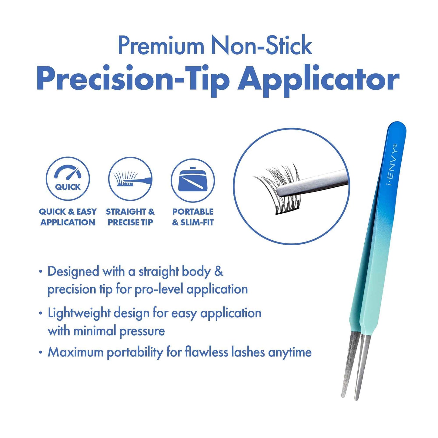 i-ENVY Press&Go Lash Applicator Tool, Nonstick Cluster Eyelash Tweezers for Quick & Easy False Lash Application, Lightweight Pointed Straight Tip & Comfort Grip for Precise DIY Extension