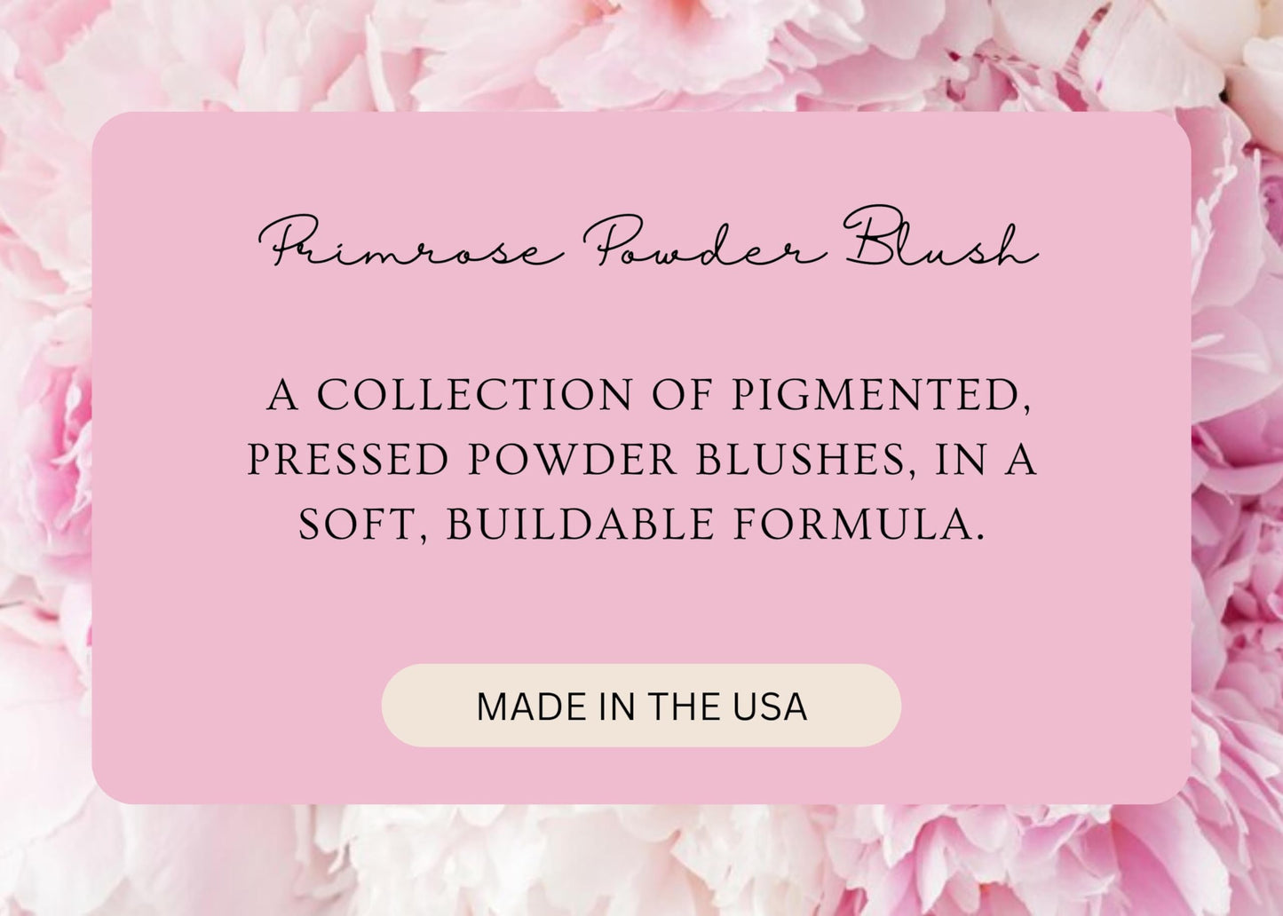 PRIMROSE POWDER BLUSH, Pressed Blush Face Makeup, Buildable Formula, Smooth Finish, Paraben Free, Made in the USA 0.11 oz. (Apricot)