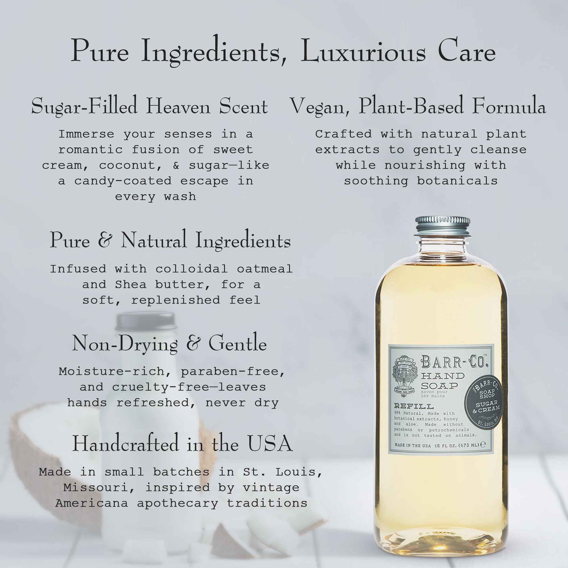 BARR-CO. Sugar & Cream Hand Soap Refill – Sweet Cream, Coconut & Sugar Scent, Natural Liquid Soap for Bathroom & Kitchen, Vegan, Moisturizing, 16 fl oz