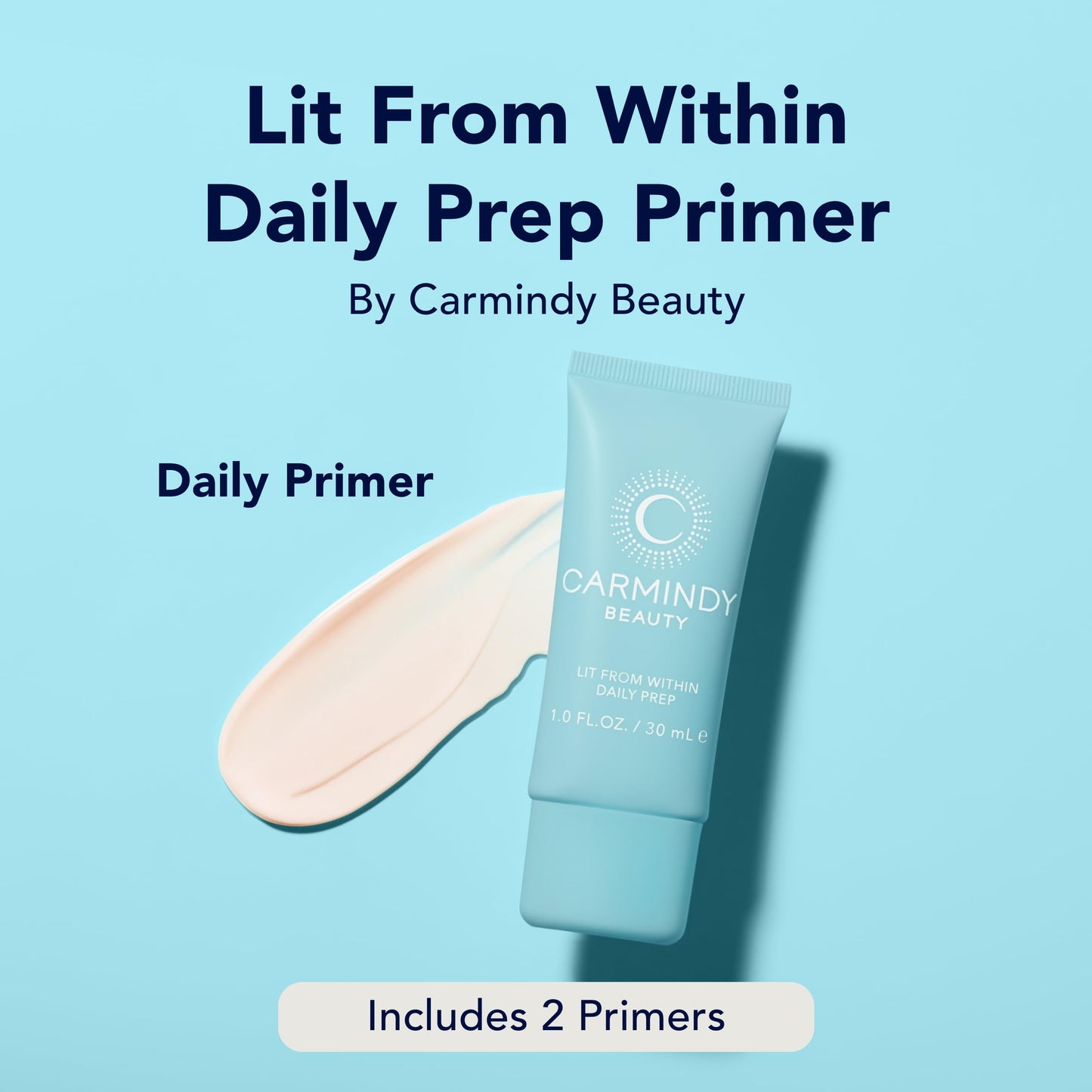 Carmindy Beauty - Lit From Within Daily Prep Primer- 2 Pack