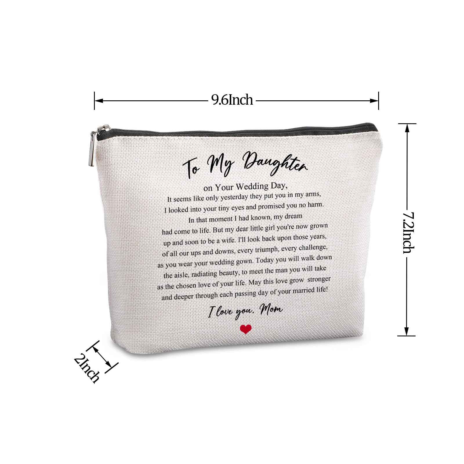 Pwrlveiut Wedding Gift for Bride from Mom Bridal Shower Gift Travel Makeup Bag Bridal Gifts for Bride Keepsake for Daughter from Mother to My Daughter on Your Wedding Day