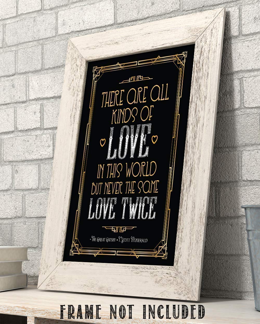 There Are All Kinds Of Love - The Great Gatsby - F. Scott Fitzgerald - 11x14 Unframed Art Print - Great Gift and Decor for Couples and The Great Gatsby Fans Under $15