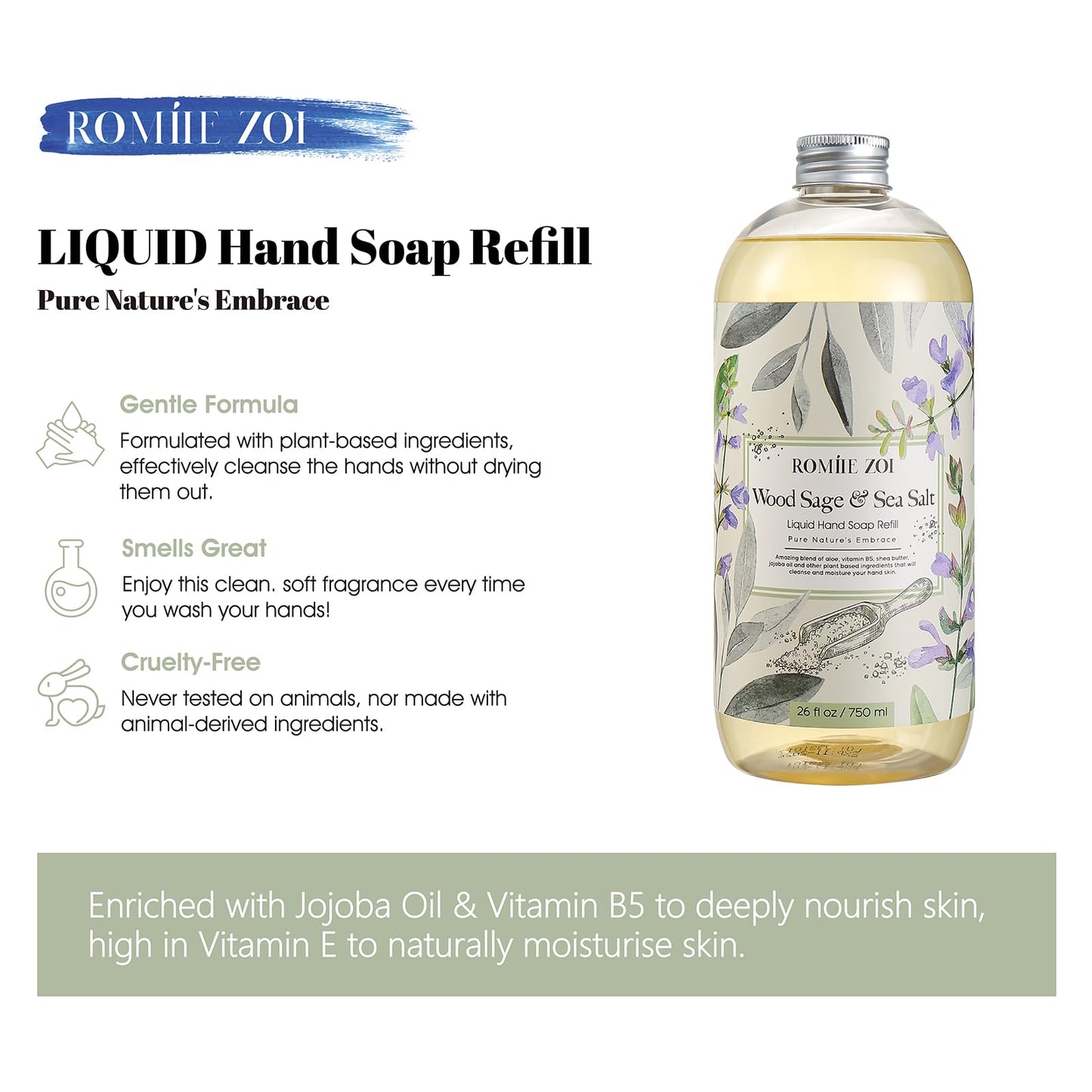 ROMIIE ZOI Liquid Hand Soap Refill, Wood Sage & Sea Salt, Gentle & Moisturizing Formula, 750 ML/ 26 FL OZ