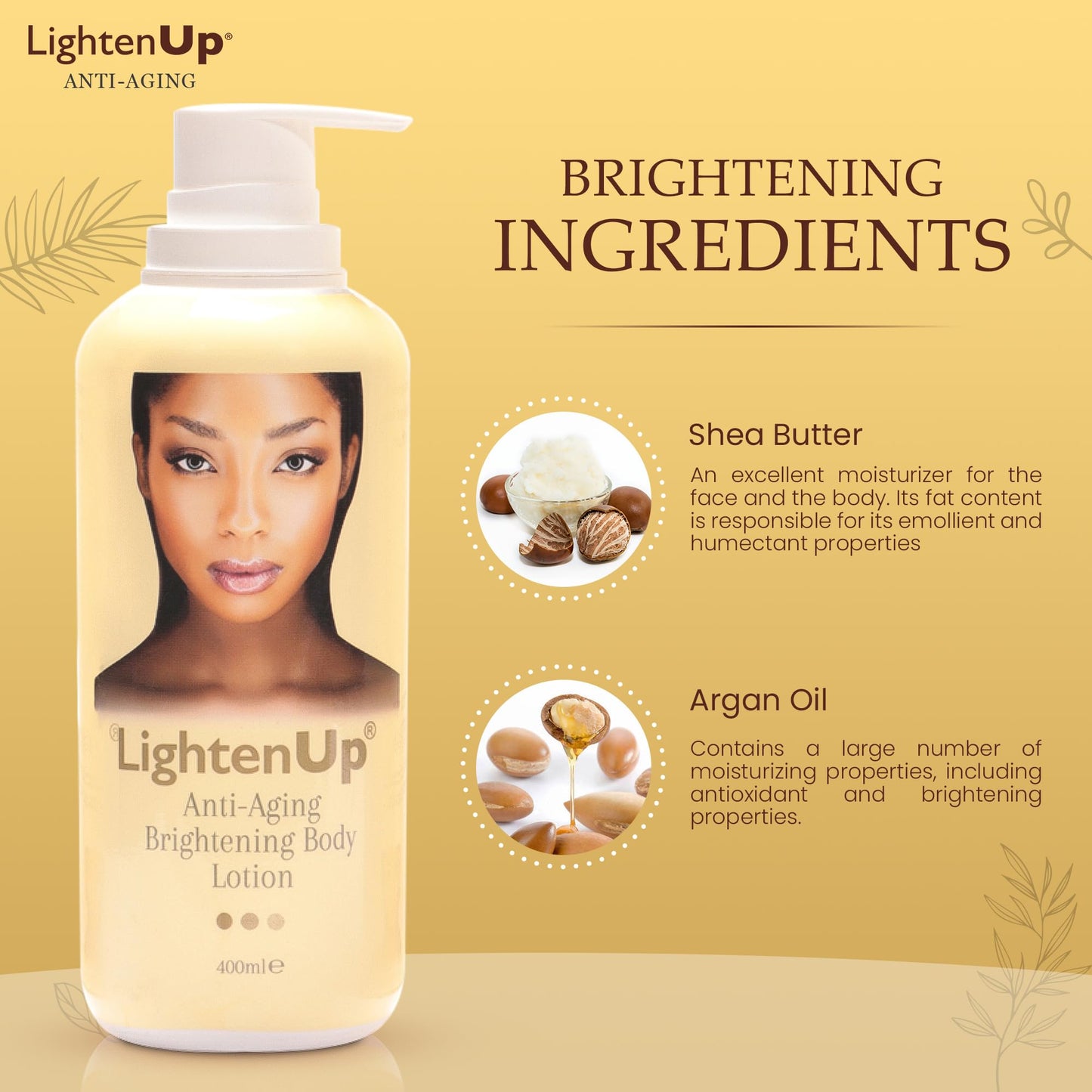 LightenUp Anti-Aging Body Lotion 400ml - Brightening Body Lotion with Argan Oil and Shea Butter