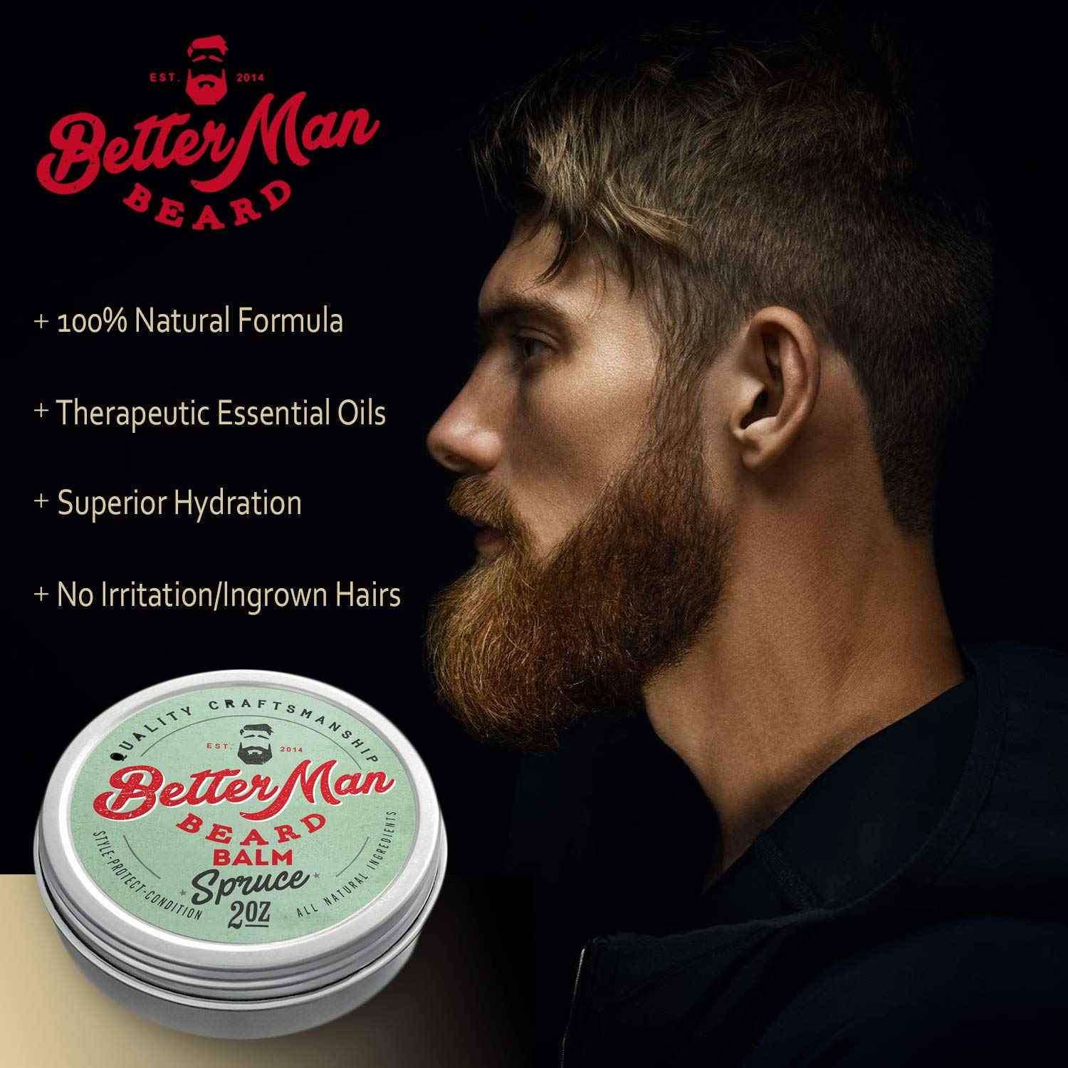 BETTER MAN BEARD Spruce Balm - 2 oz All-Natural Moisturizing Beard Balm with Therapeutic Grade Essential Oils & 100% Natural Formula - BLM-SPR2