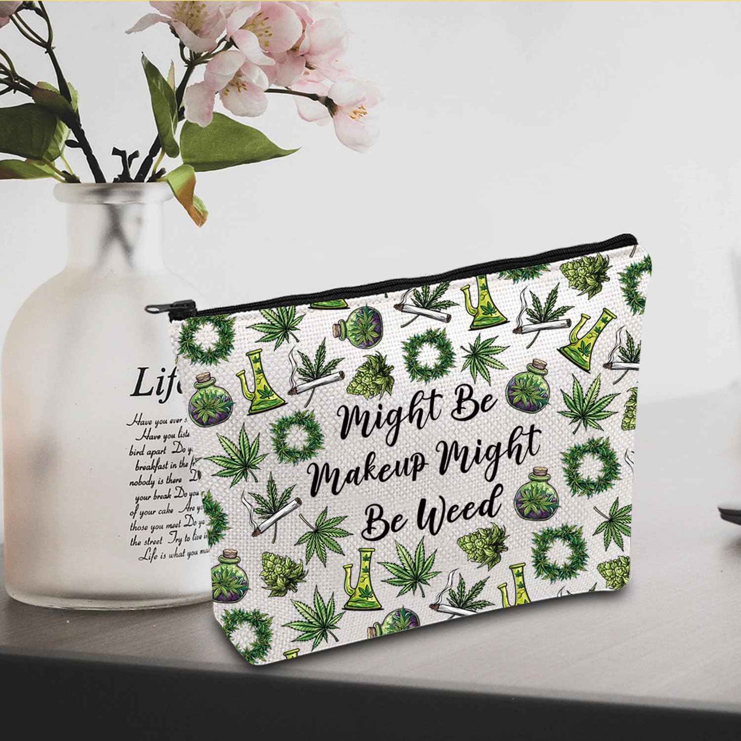 JXGZSO Funny Weed Makeup Bag With Zipper Gifts For Women Might Be Makeup Might Be Weed Cosmetic Bag (Weed Bag)