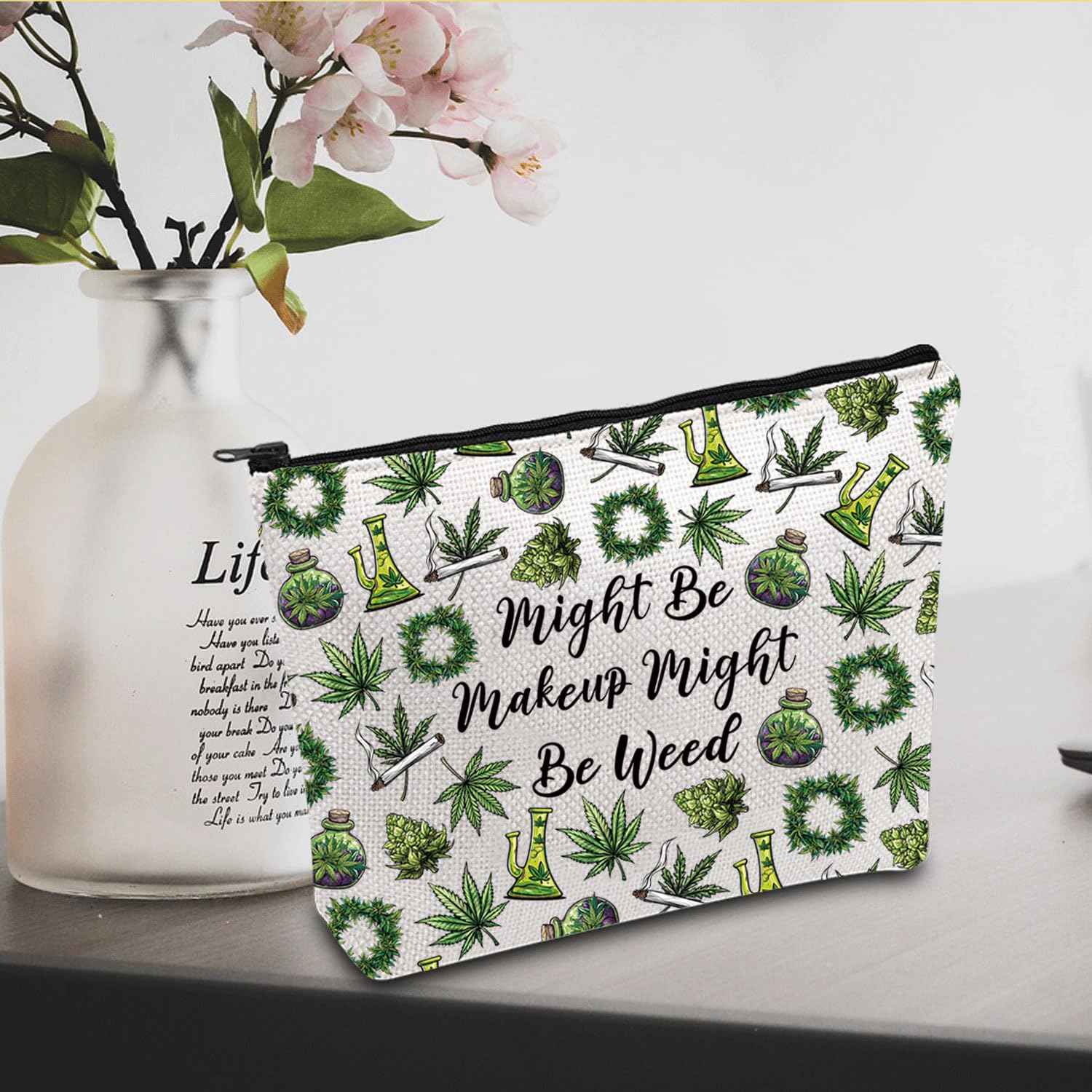 JXGZSO Funny Weed Makeup Bag With Zipper Gifts For Women Might Be Makeup Might Be Weed Cosmetic Bag (Weed Bag)