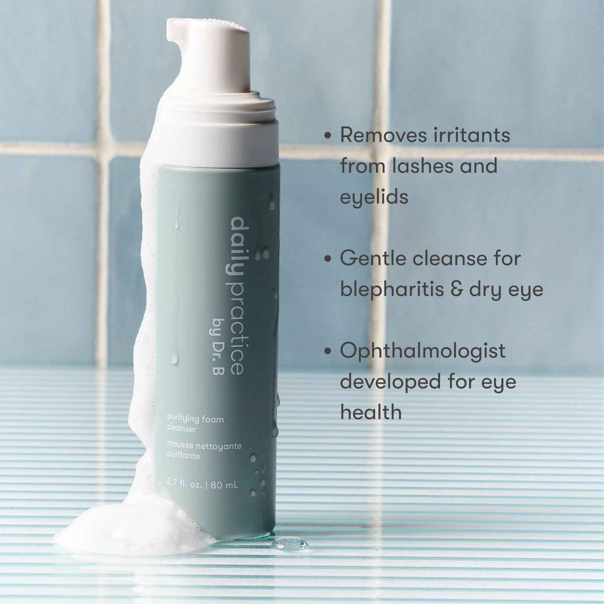 Daily Practice Dr. B Purifying Foam Cleanser - Gentle Eyelid Cleanser & Eyelash Wash for Sensitive & Dry Eyes, Blepharitis Treatment - Ophthalmologist-Created, Paraben/Phthalate/SLS-Free - 2.7 fl oz
