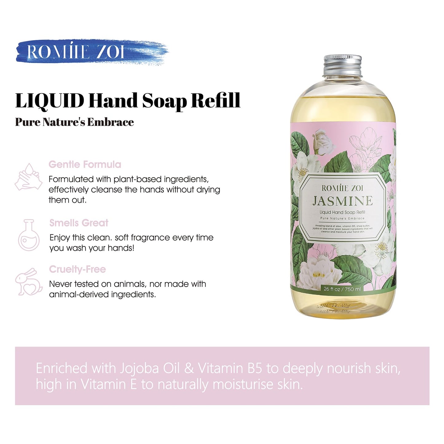 ROMIIE ZOI Liquid Hand Soap Refill, Jasmine, Gentle & Moisturizing Formula, 750 ML/ 26 FLOZ