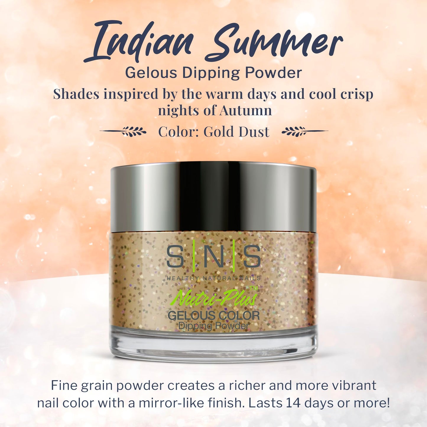 SNS Nails Dipping Powder Gelous Color - Indian Summer Collection - IS27-1oz