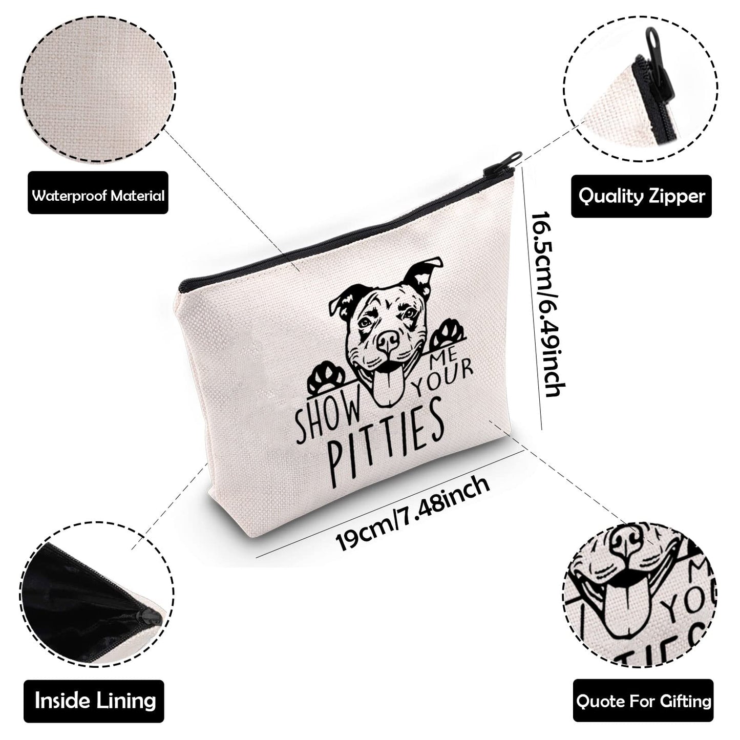 ZJXHPO Funny Pitbull Gift Show Me Your Pitties Dog Lovers Gift Pitbull Mom Cosmetic Bag Zipper Accessory Pouch (Pitties Dog)
