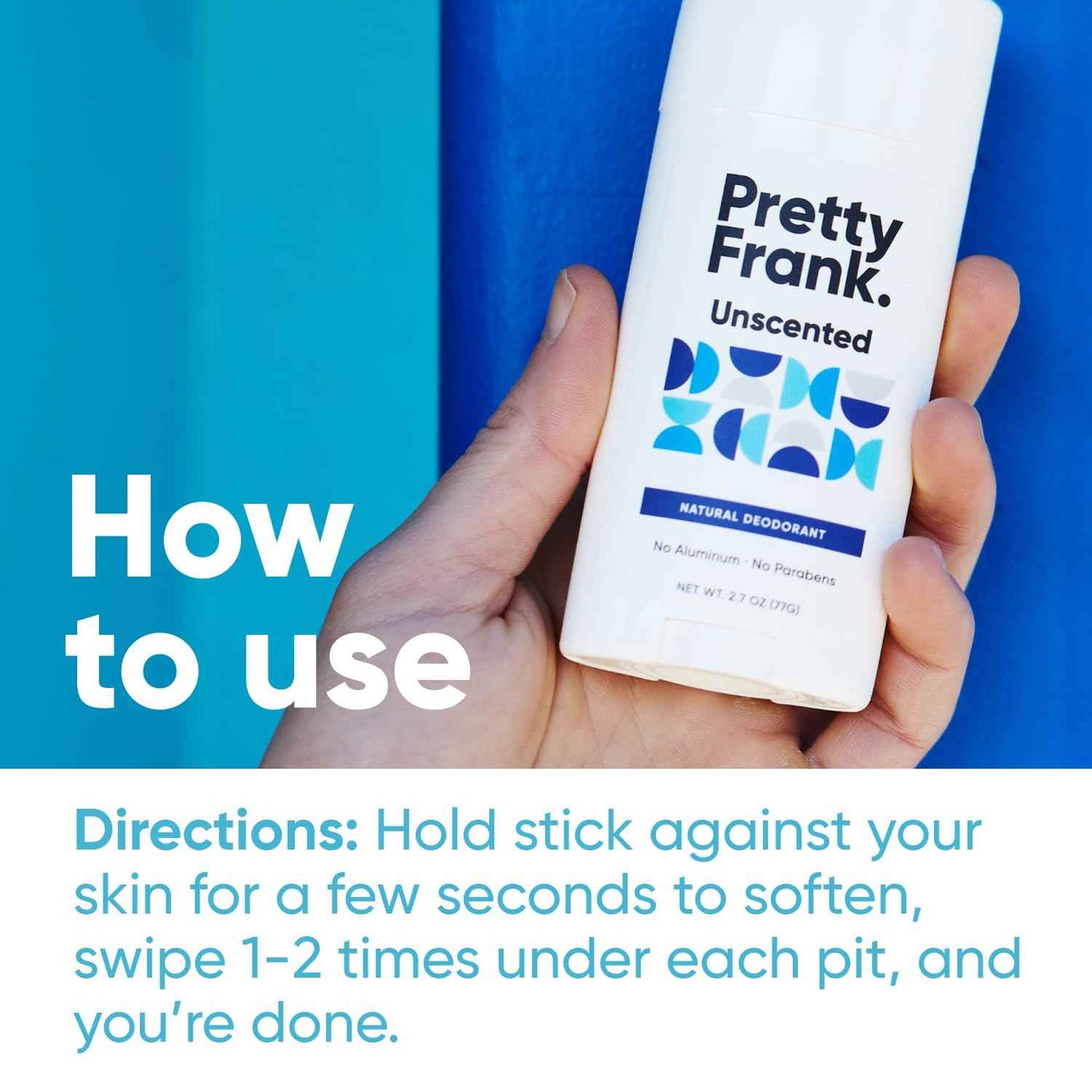 Pretty Frank Natural Aluminum-Free Deodorant Stick, Unscented (2-Pack) | All-Day Odor Control for Women & Men | Effective, Skin Soothing Formula with Safe, Organic Ingredients and No Added Fragrance