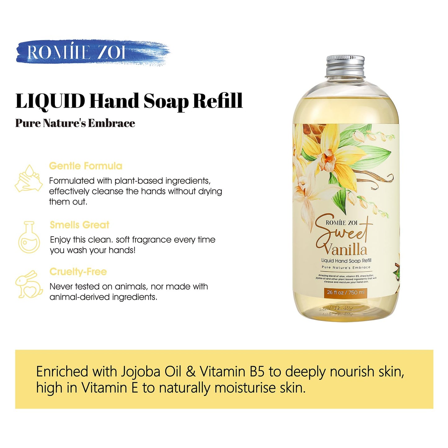 ROMIIE ZOI Liquid Hand Soap Refill, Sweet Vanilla, Gentle & Moisturizing Formula, 750 ML/ 26 FL OZ