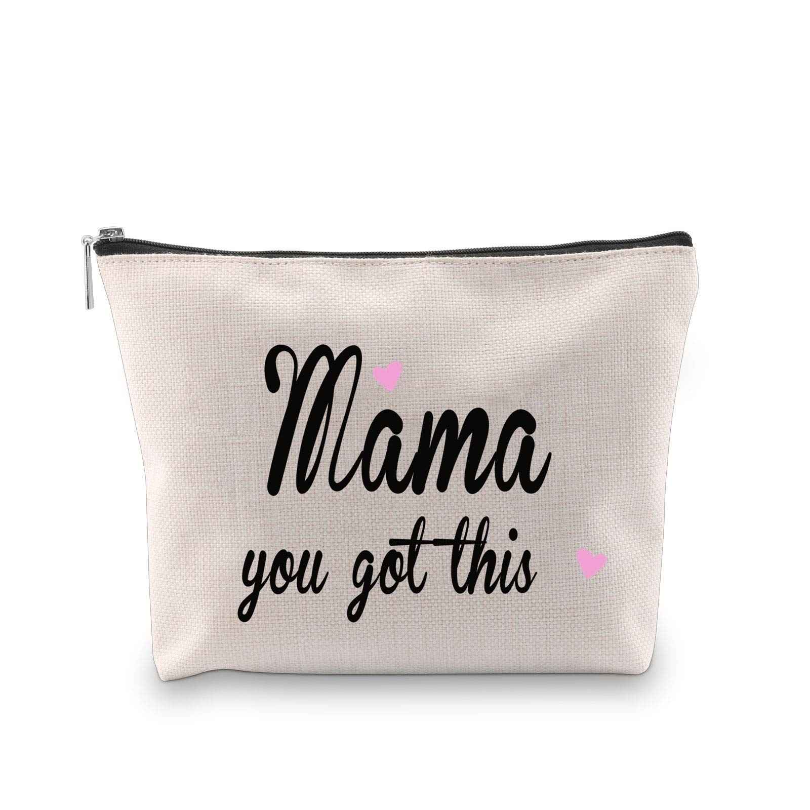 You Got This Mama Gifts Mom Cosmetic Bag Gift for New Mama Travel Bag Funny New Mom Gifts Make Up Pouch Bags (Mama you got thisbag)