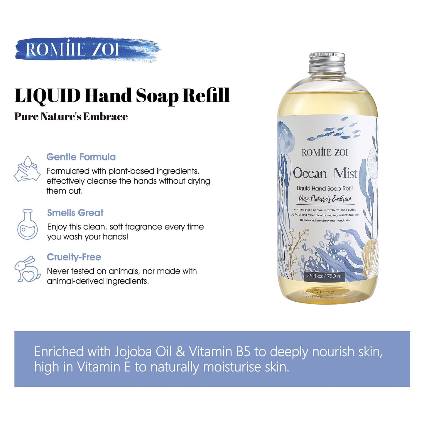 ROMIIE ZOI Liquid Hand Soap Refill, Ocean Charm, Gentle & Moisturizing Formula for Home & Kitchen, 750 ML/ 26 FL OZ