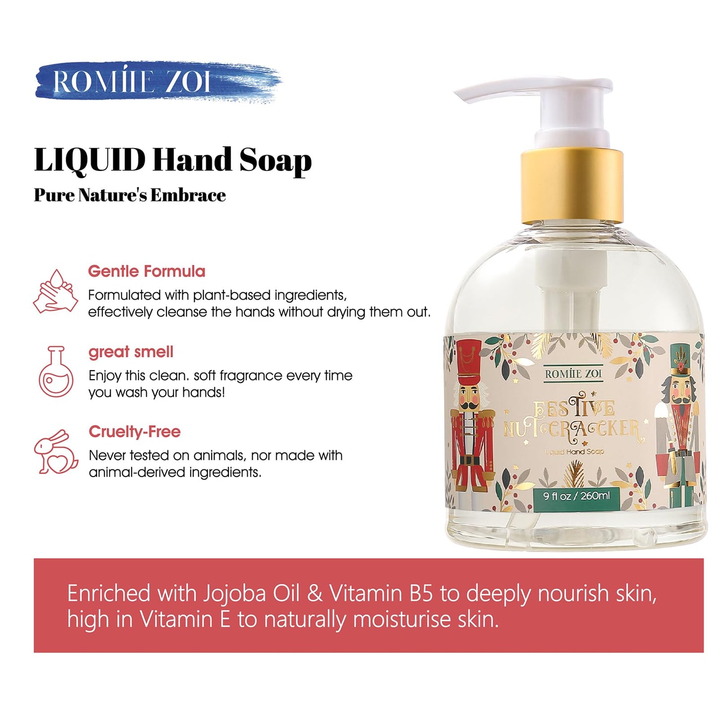 ROMIIE ZOI Christmas Liquid Hand Soap with Gift Box - The Nutcracker, Infused with the Nutcracker Aroma - 260ml/ 9 fl.oz