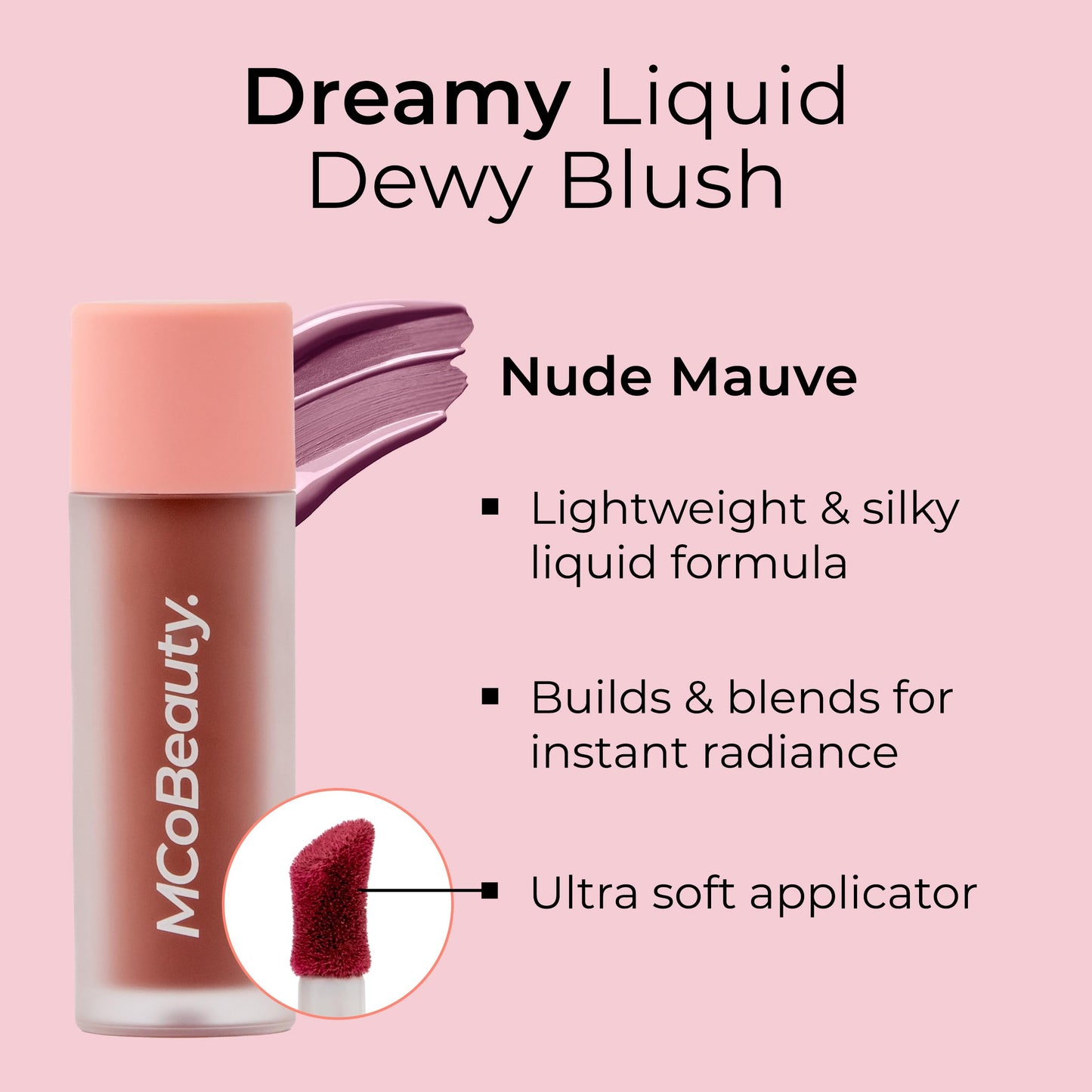 MCoBeauty Dream Liquid Dewy Blush, Nude Mauve, Radiant Flush for Fresh, Glowing Cheeks, Vegan, Cruelty Free Cosmetics