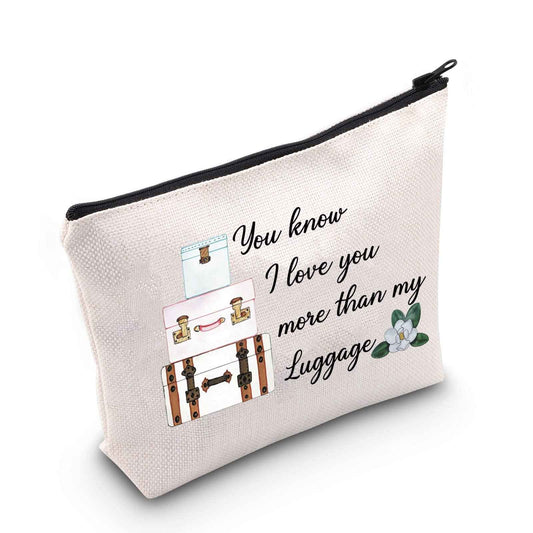 POFULL Movie Inspired Gift Romance Movie Lover Gift You Know I Love You More than my Luggage Cosmetic Bag For Women