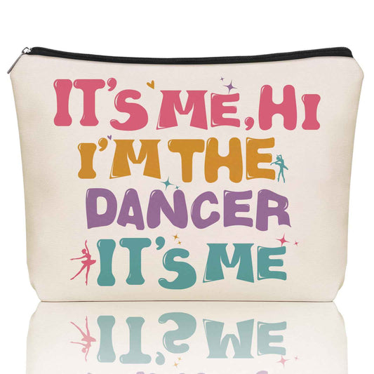 Girlly Dancer Gifts Makeup Bag: Perfect Cosmetic Bags IT's ME, HI I'M THE DANCER IT's ME Travel Dancer Girl For Daughters, Nieces, Girlfriends, Female Coworkers.Ideal Gift for Party