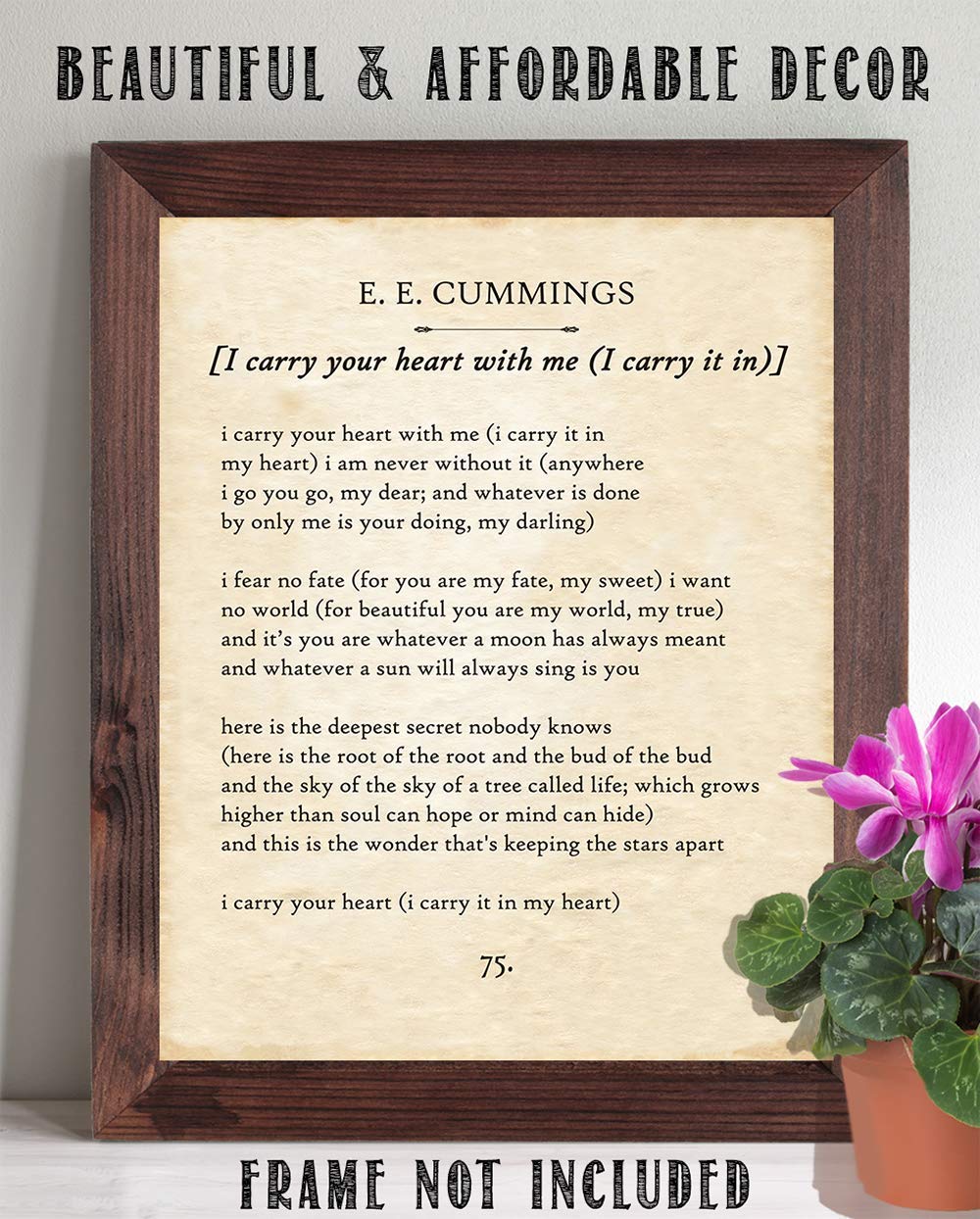 E E Cummings - I Carry Your Heart - Great Home and Room Decorations, Classic Poster Poetry Prints, Inspirational Love Gift for Wedding and Anniversary, 11x14 Unframed Motivational Wall Art