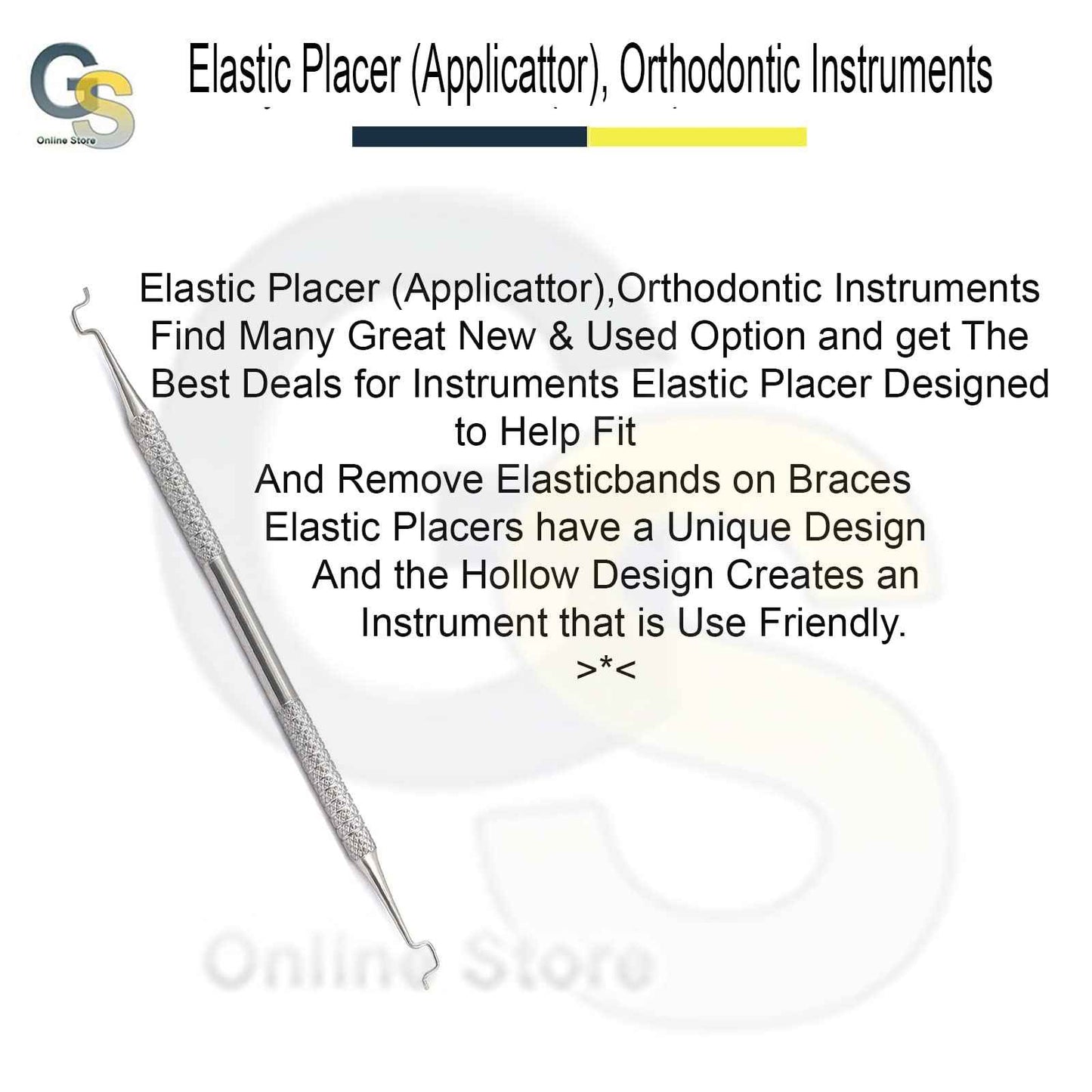 Elastic Placer (APPLICATOR), Orthodontic Instruments by G.S Online Store