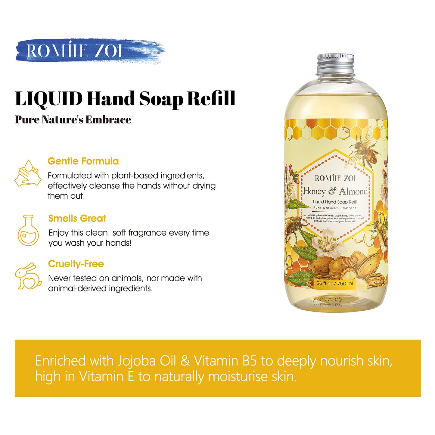 ROMIIE ZOI Liquid Hand Soap Refill, Honey & Almond, Gentle & Moisturizing Formula, 750 ML/ 26 FL OZ