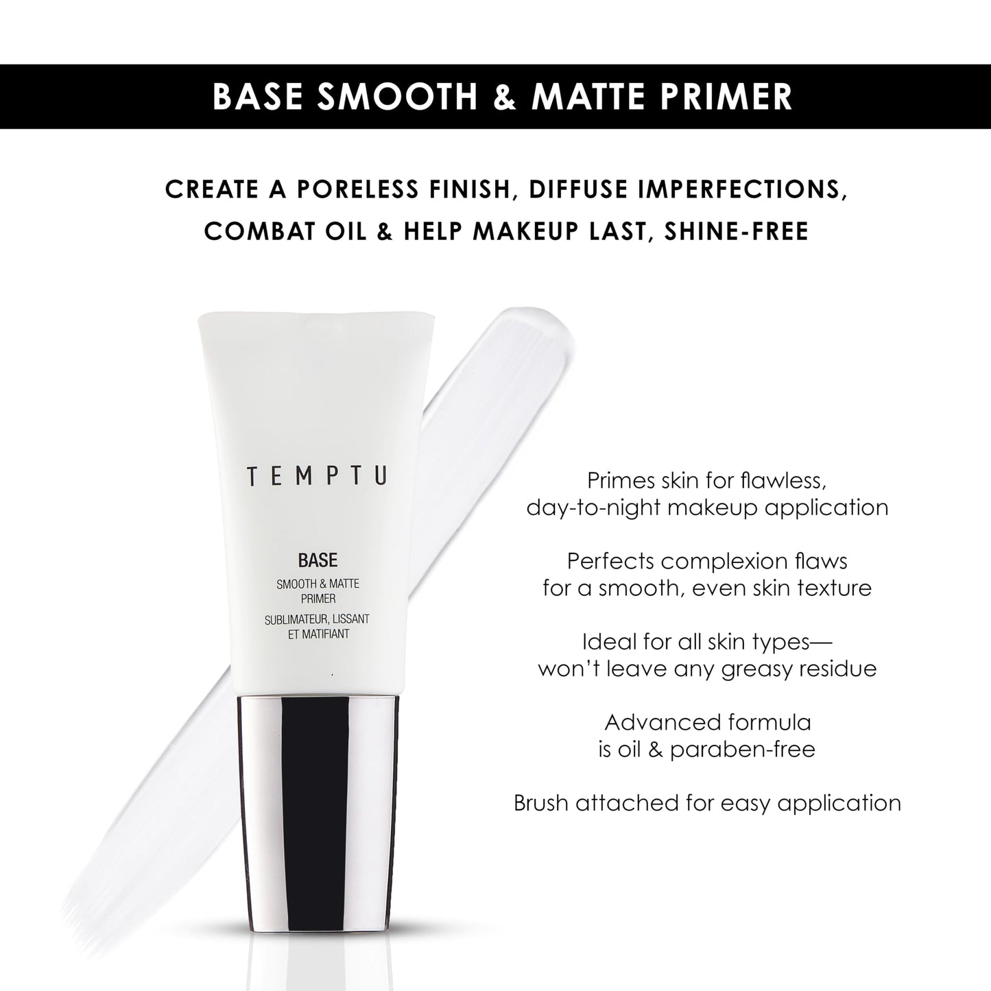 TEMPTU Base Smooth & Matte Primer, Create A Poreless Finish, Diffuse Imperfections & Help Makeup Last Shine-Free Without Any Greasy Residue, Brush Attached For Easy Application