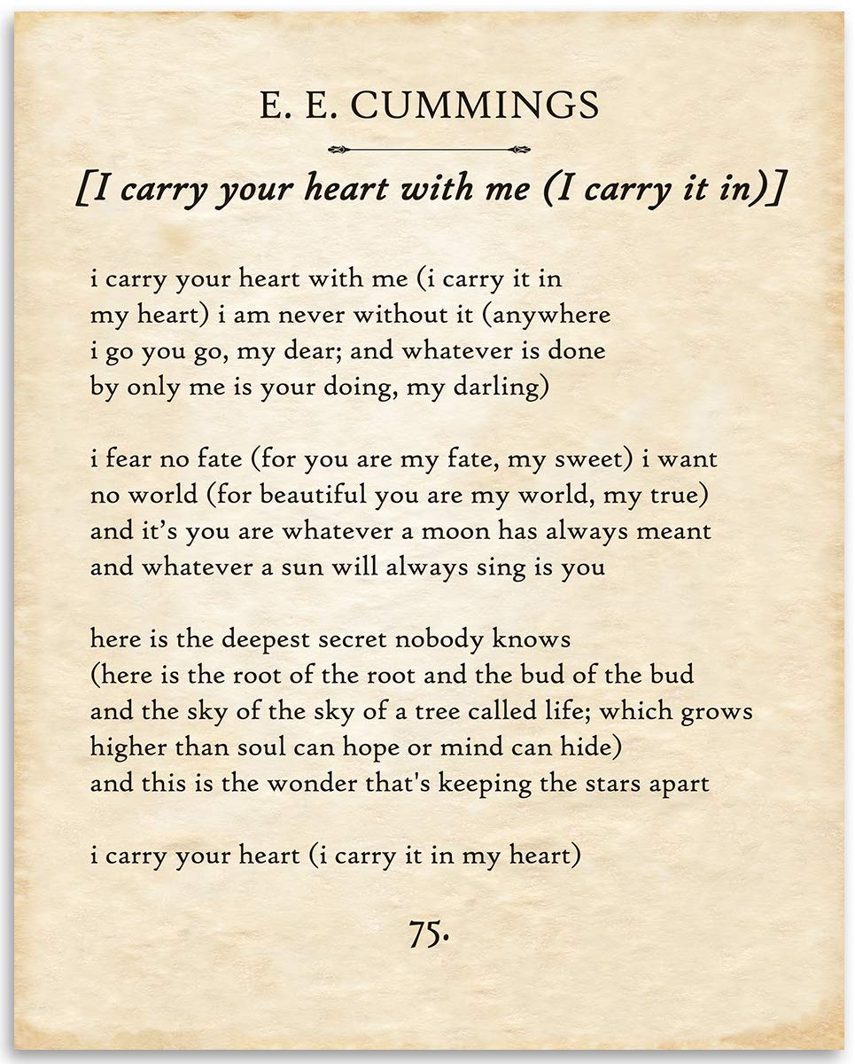 E E Cummings - I Carry Your Heart - Great Home and Room Decorations, Classic Poster Poetry Prints, Inspirational Love Gift for Wedding and Anniversary, 11x14 Unframed Motivational Wall Art