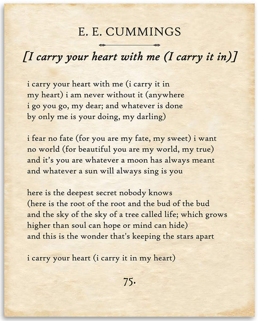 E E Cummings - I Carry Your Heart - Great Home and Room Decorations, Classic Poster Poetry Prints, Inspirational Love Gift for Wedding and Anniversary, 11x14 Unframed Motivational Wall Art