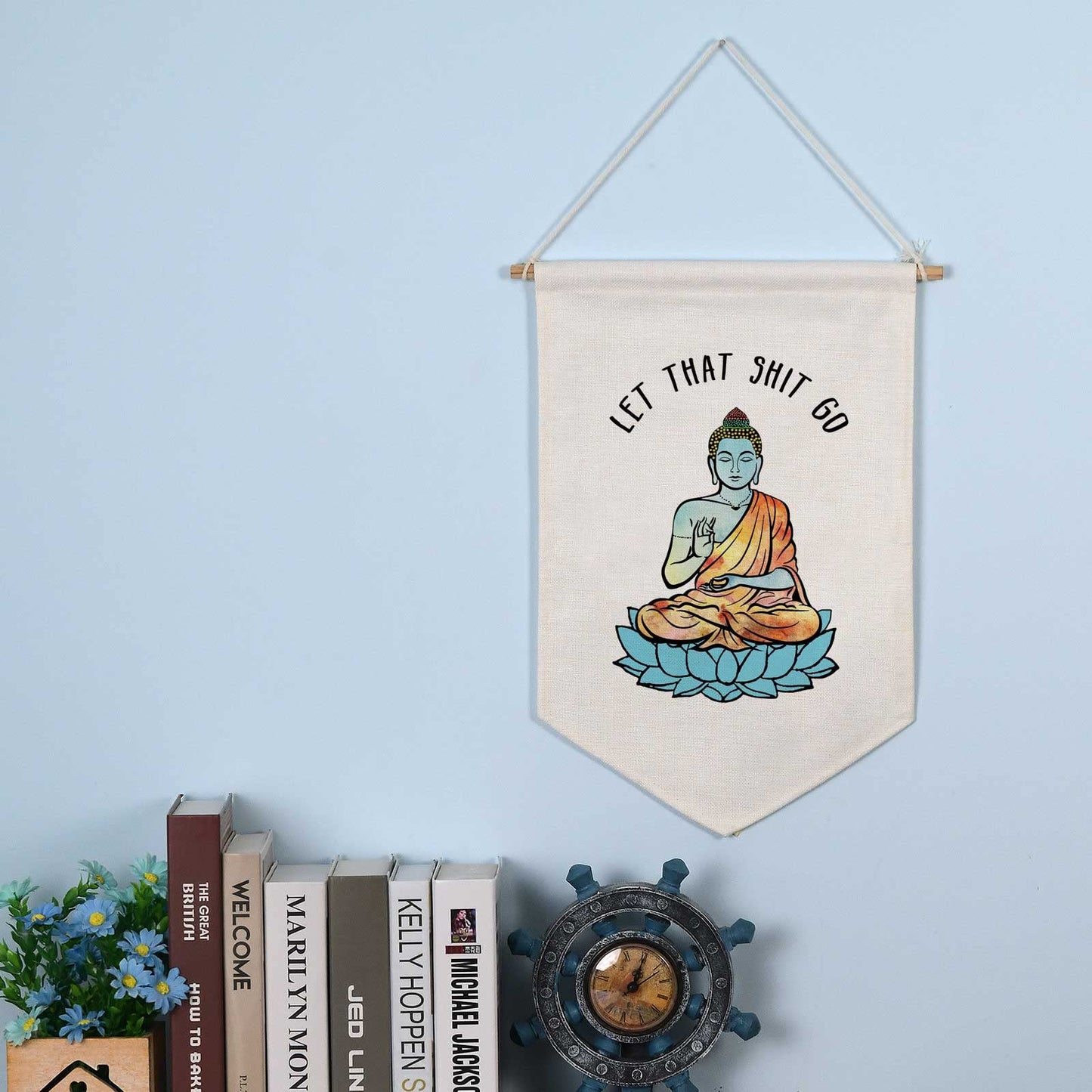 Buddha Wall Linen Hanging Banner, Let That Sh-it Go, Funny Poster, Bathroom Wall Hanging, Yoga Zen Decor, Wall Hanging Banners, Farmhouse Bathroom, Bathroom Humor, Home Decor, Farmhouse Sign