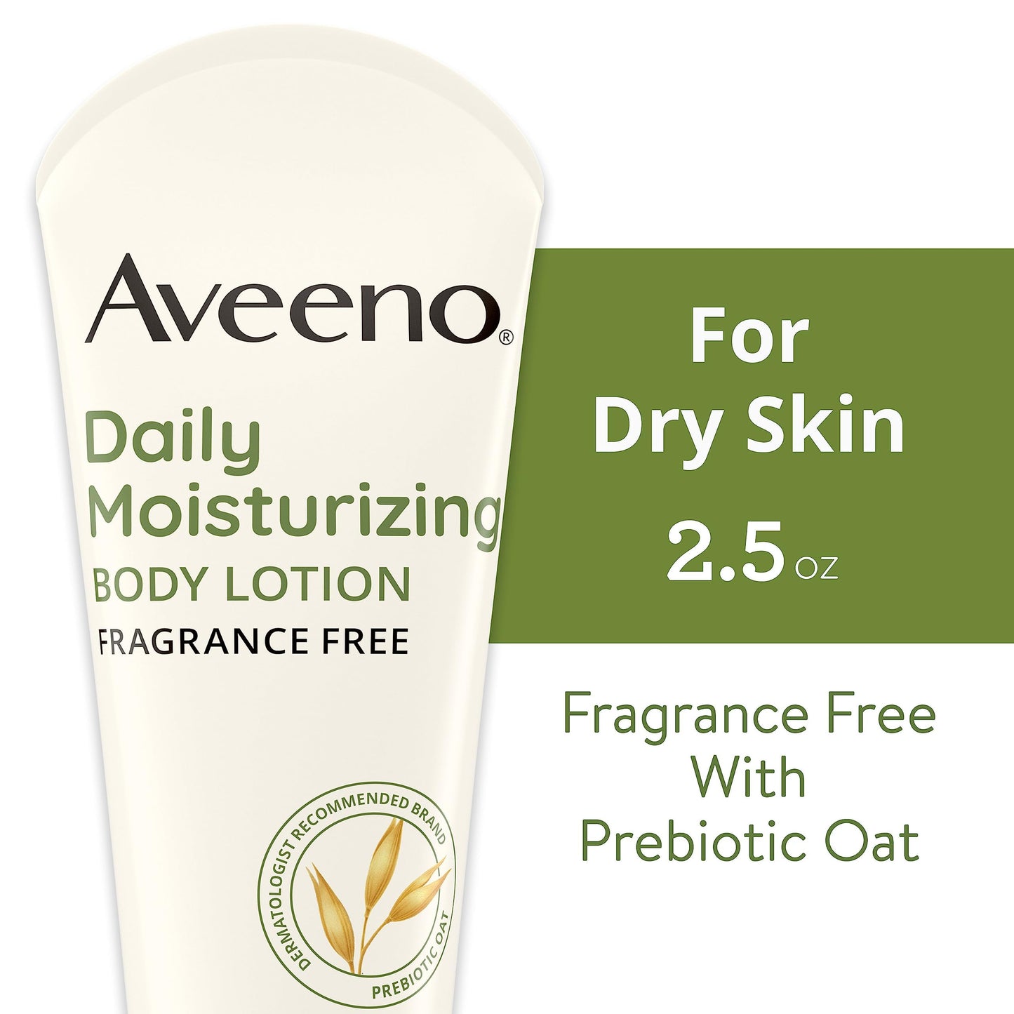 Aveeno Daily Moisturizing Body Lotion with Soothing Prebiotic Oat, Gentle Lotion Nourishes Dry Skin With Moisture, Paraben-, Dye- & Fragrance-Free, Non-Greasy & Non-Comedogenic, 2.5 fl. Oz