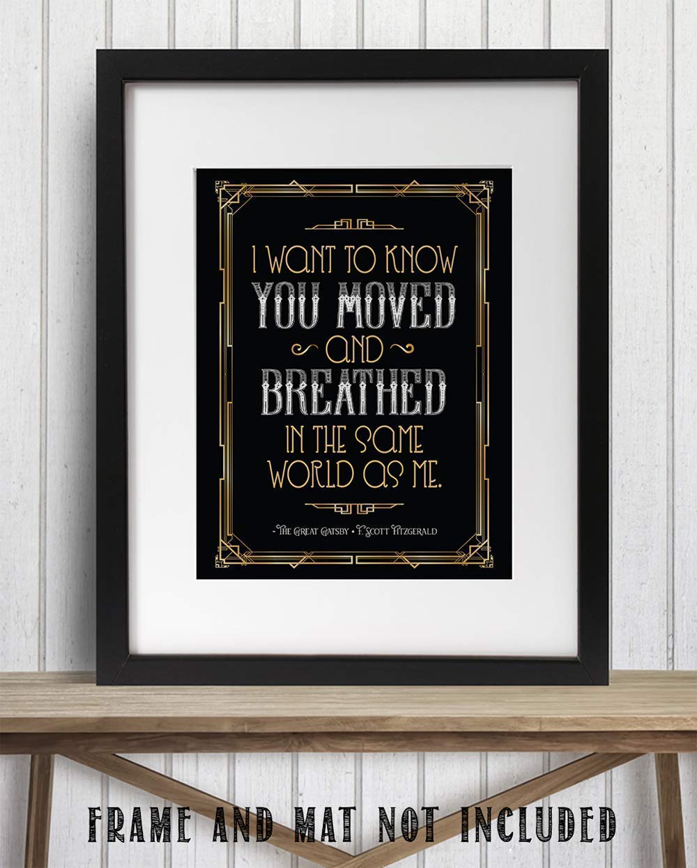 I Want To Know You Moved and Breathed - The Great Gatsby - F. Scott Fitzgerald - 11x14 Unframed Art Print - Great Gift and Decor for The Great Gatsby Fans Under $15?