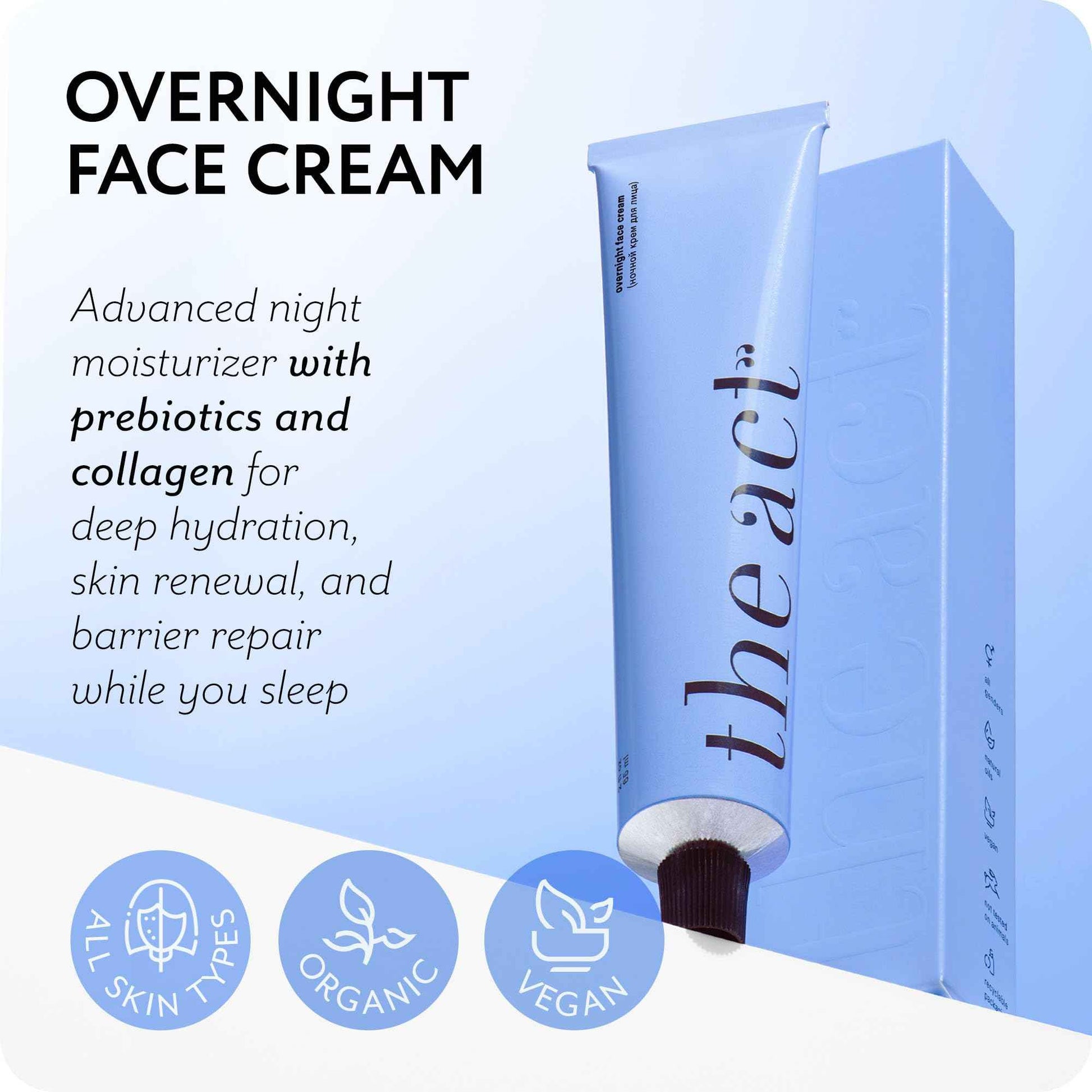 The Act Overnight Face Cream with Collagen & Prebiotics – Vegan Organic Anti-Aging Night Moisturizer for Men & Women - Deep Hydration, Barrier Repair, Sensitive & Mature Skin, 2 Fl Oz