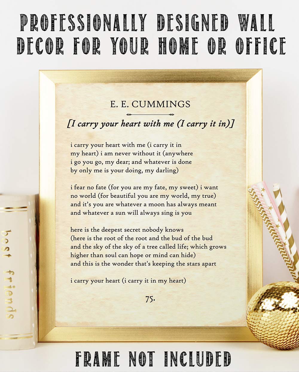 E E Cummings - I Carry Your Heart - Great Home and Room Decorations, Classic Poster Poetry Prints, Inspirational Love Gift for Wedding and Anniversary, 11x14 Unframed Motivational Wall Art