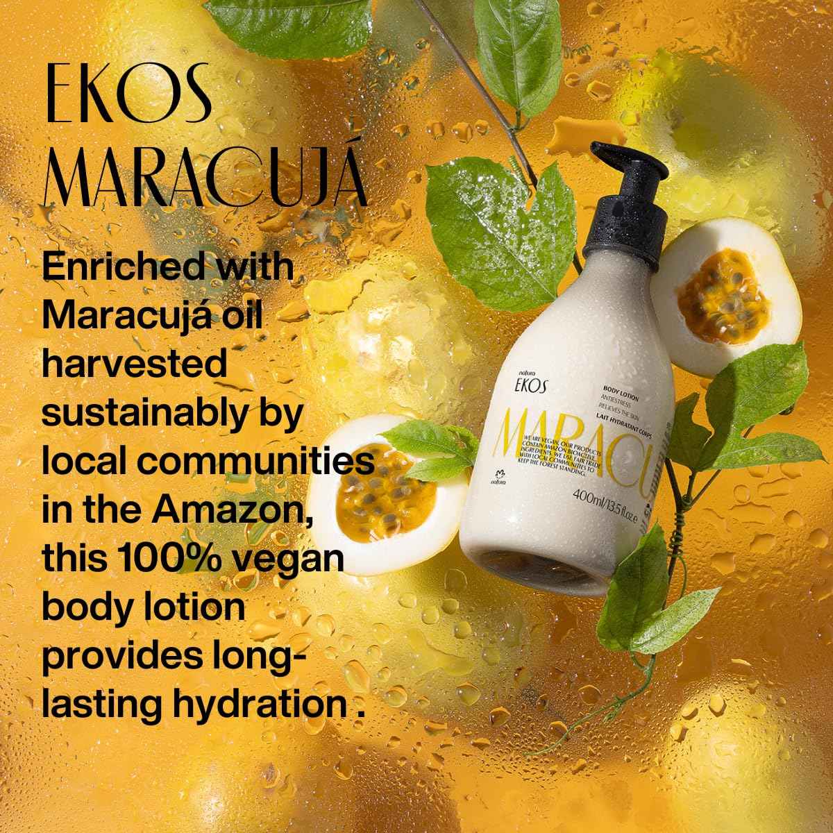 Natura - Ekos Passion Fruit Relieving Body Lotion - Calming Lotion - 24 Hours of Hydration - Essential Fatty Acids - Vegan Skin Care - Brazilian Beauty Secrets - 13.5 fl oz (400ml)