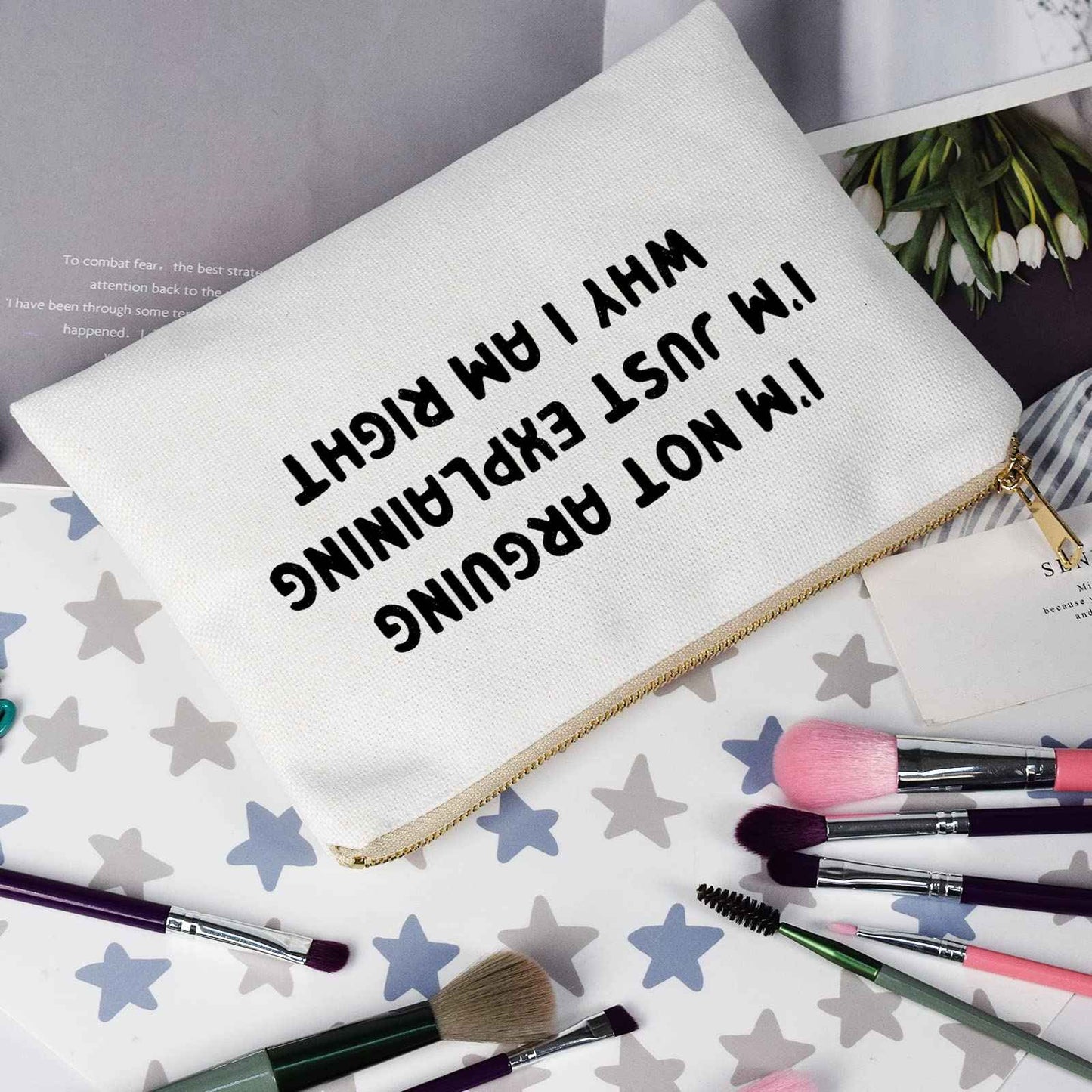 I'm Not Arguing I'm Just Explaining Why I Am Right, Makeup Bag, Funny Relationship Gift, Gift For Her, Family Presents, Cosmetic Bag, Birthday Gift, Birthday Inspirational Gift