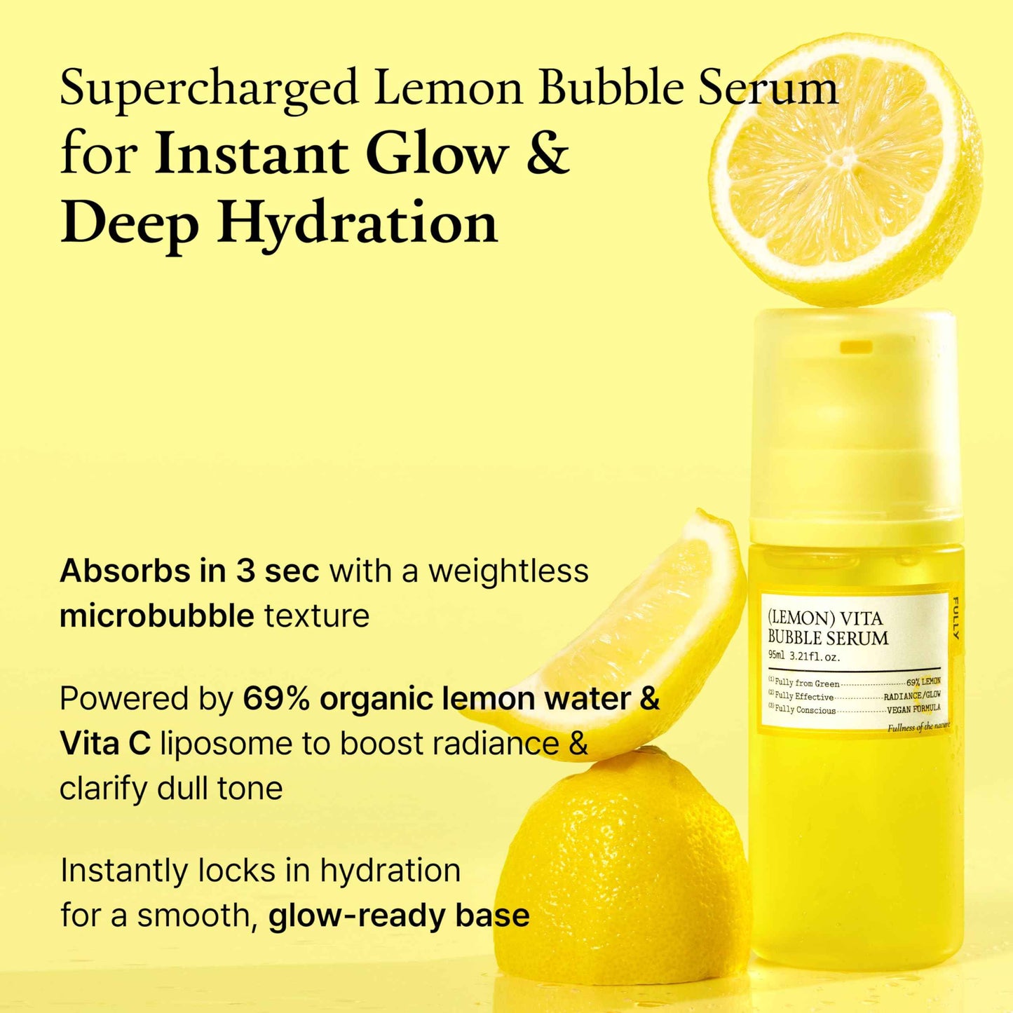 FULLY Lemon Vita Bubble Facial Serum, 69% Organic Jeju Lemon Water & Vitamin C, Instant Glow & Hydration, Niacinamide + Glutathione for Radiance & Tone Refining, Vegan Korean Skincare, 3.21 fl.oz
