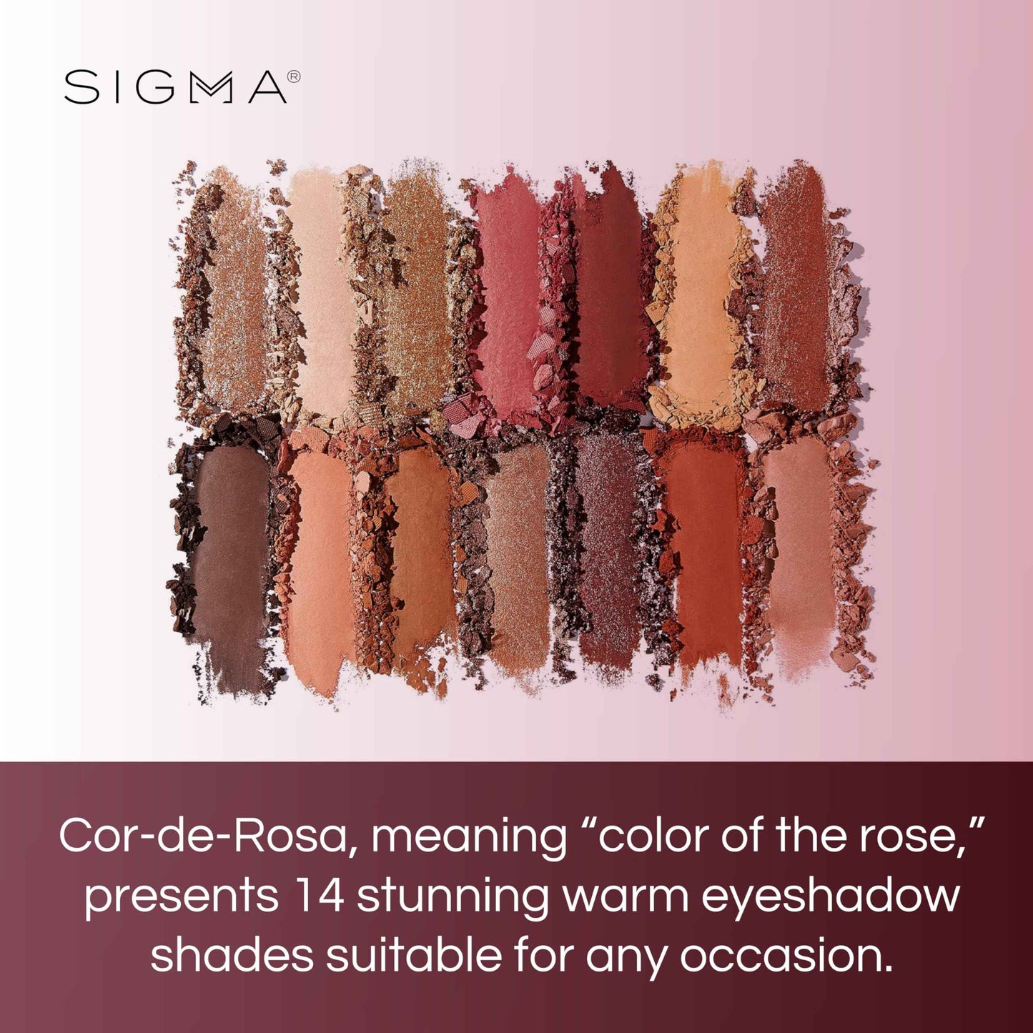 Sigma Beauty Cor-De-Rosa Eyeshadow Palette - 14 Warm Eyeshadow Shades in Matte, Shimmer and Metalic Finishes - Highly Pigmented Vegan Eye Makeup Palette - Clean Beauty Products