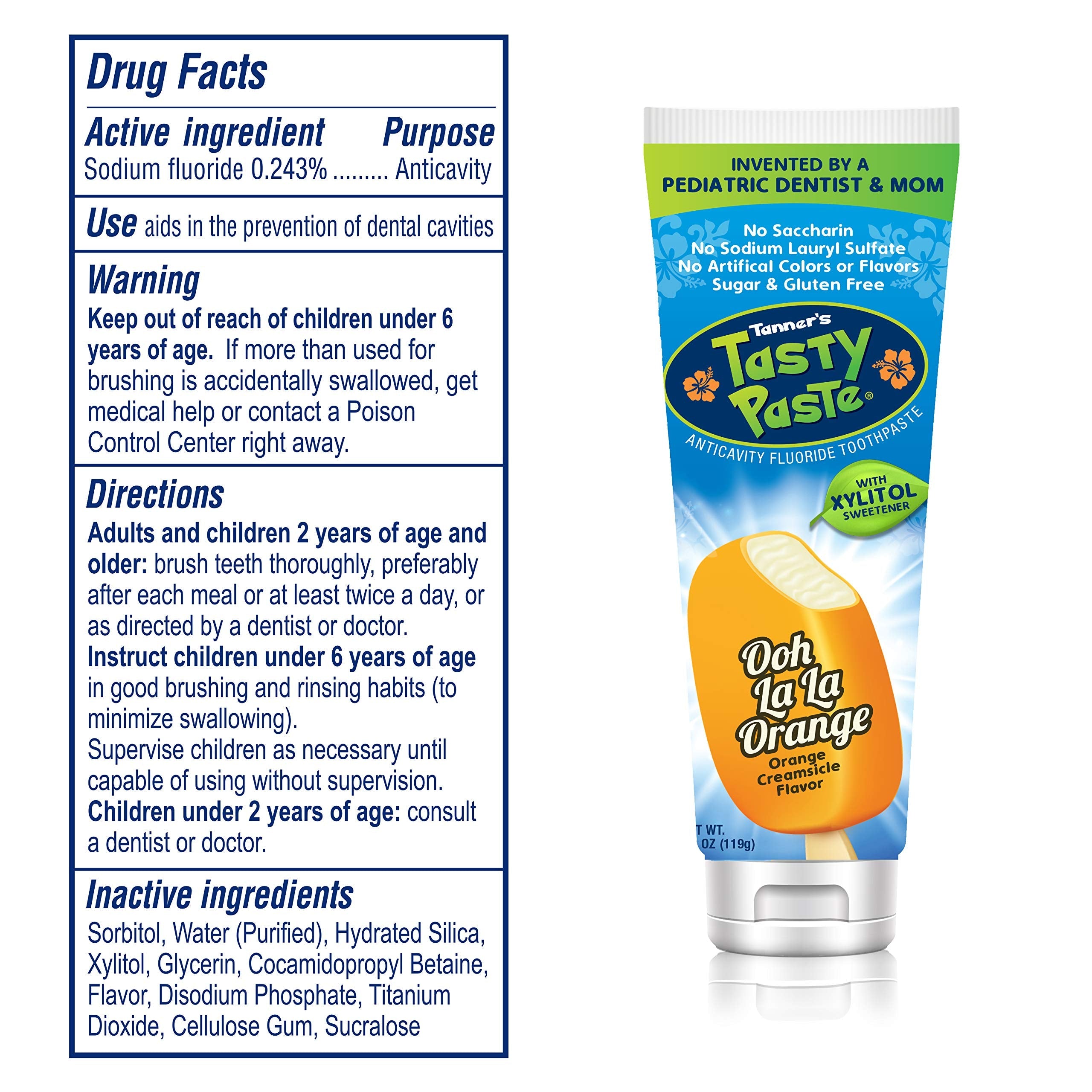 Tanner's Tasty Paste Ooh La La Orange - Anticavity Fluoride Children’s Toothpaste/Great Tasting, Safe, and Effective Vanilla Flavored Toothpaste for Kids (4.2 oz.)
