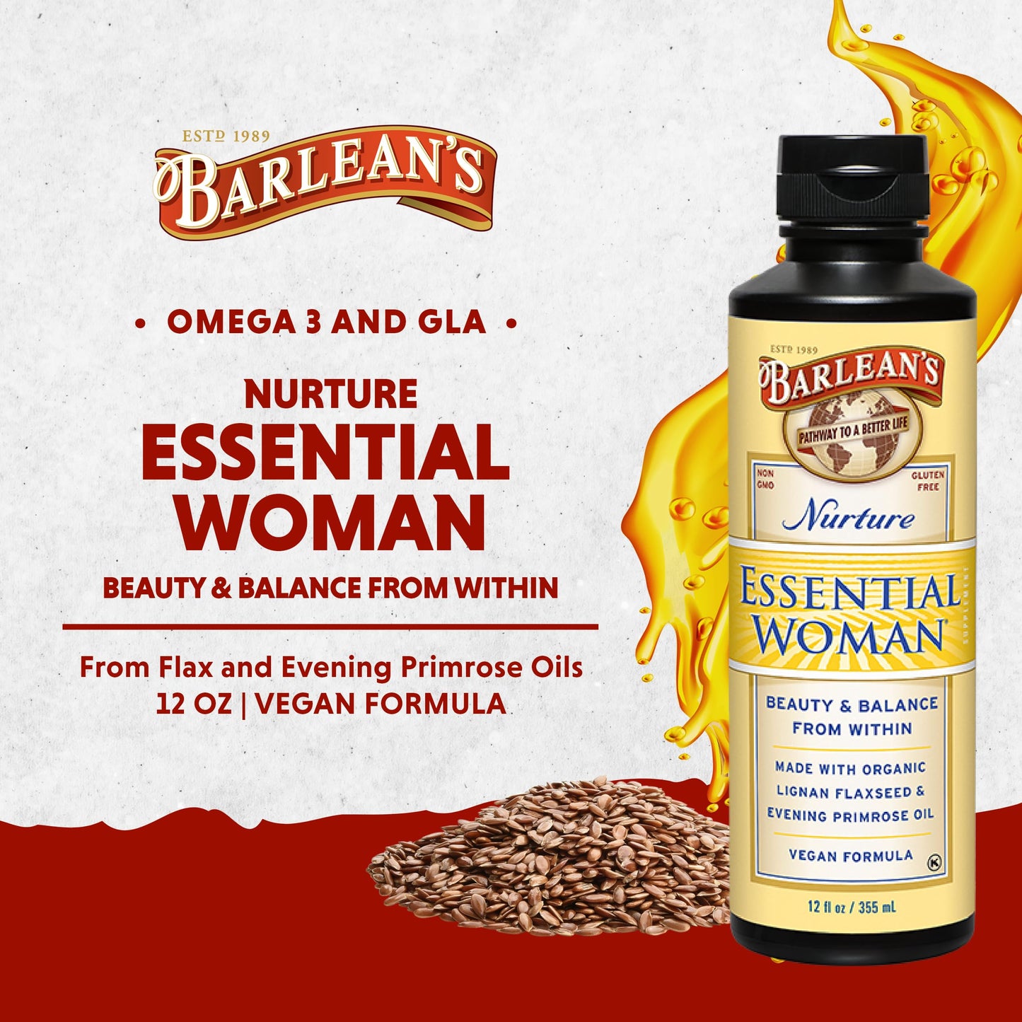 Barlean's Essential Woman Liquid Supplement for Women, Organic Flaxseed, Evening Primrose Oil & Soy Isoflavones, Omega 3 6 9 and GLA, Hormonal Balance & Healthy Hair and Skin, 12 oz